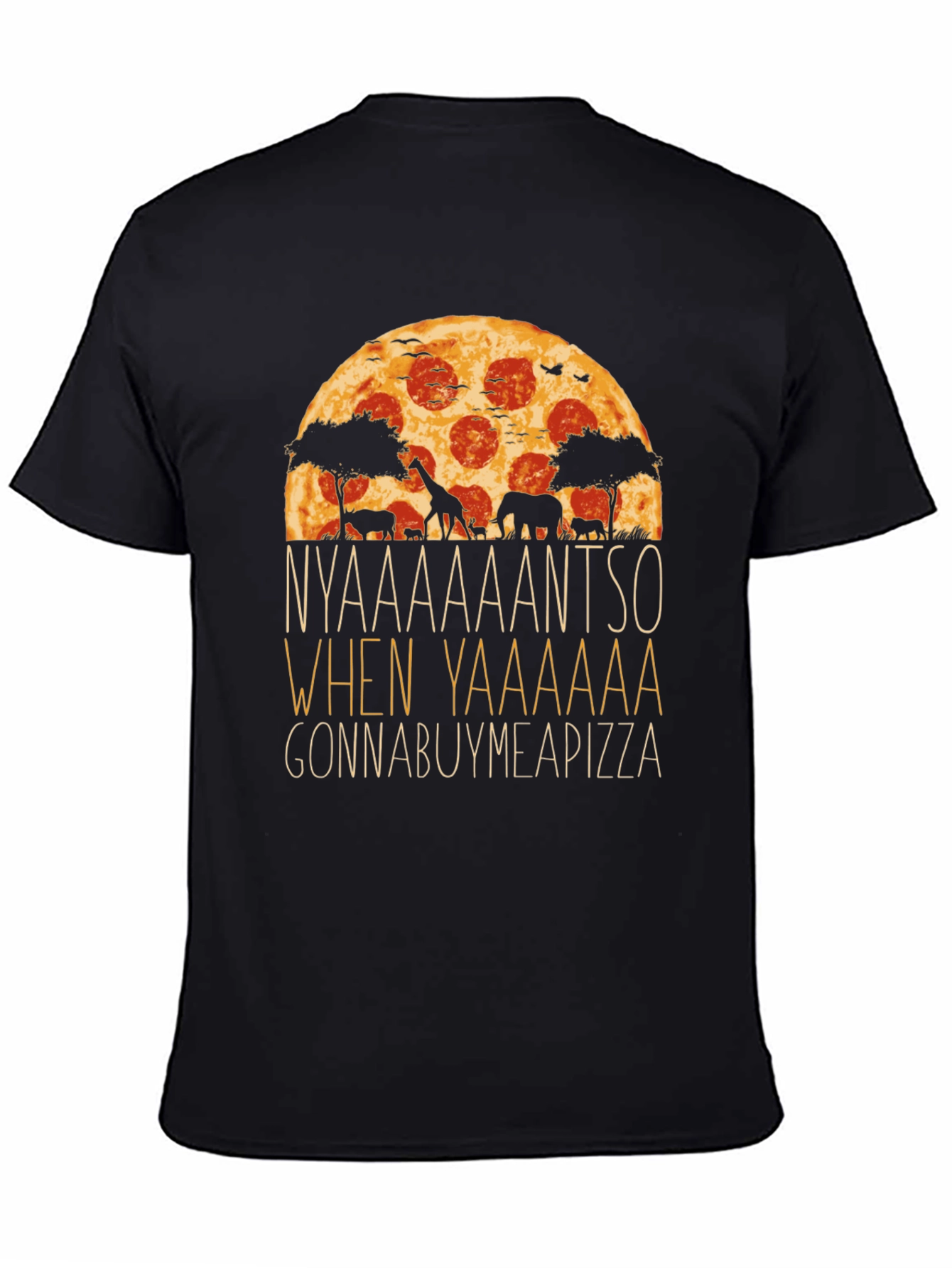Pizza Safari T-Shirt - Gonna Buy Me a Pizza