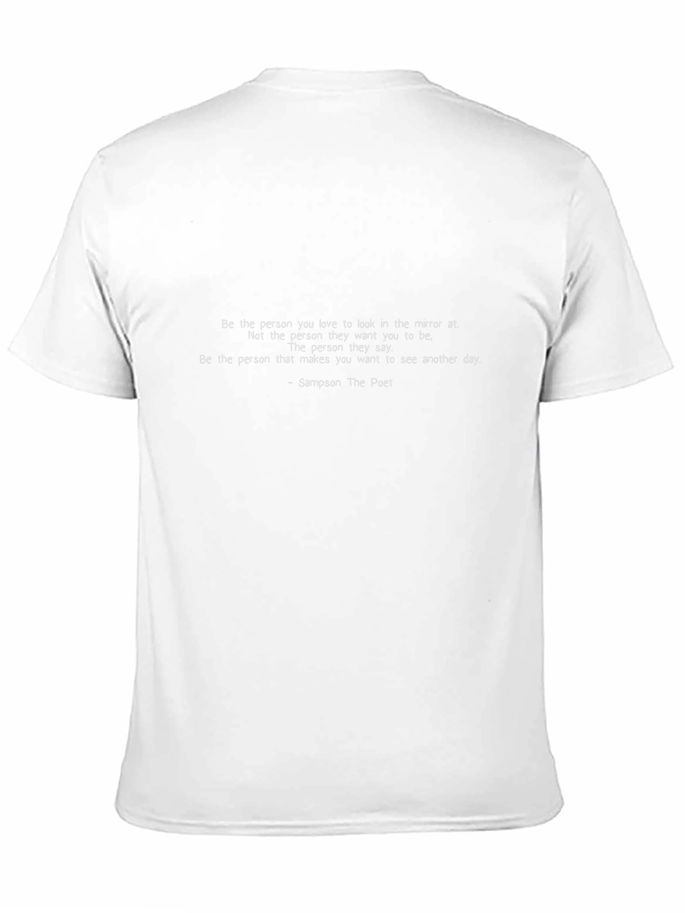 Inspirational Quote T-Shirt - Be the Person You Love