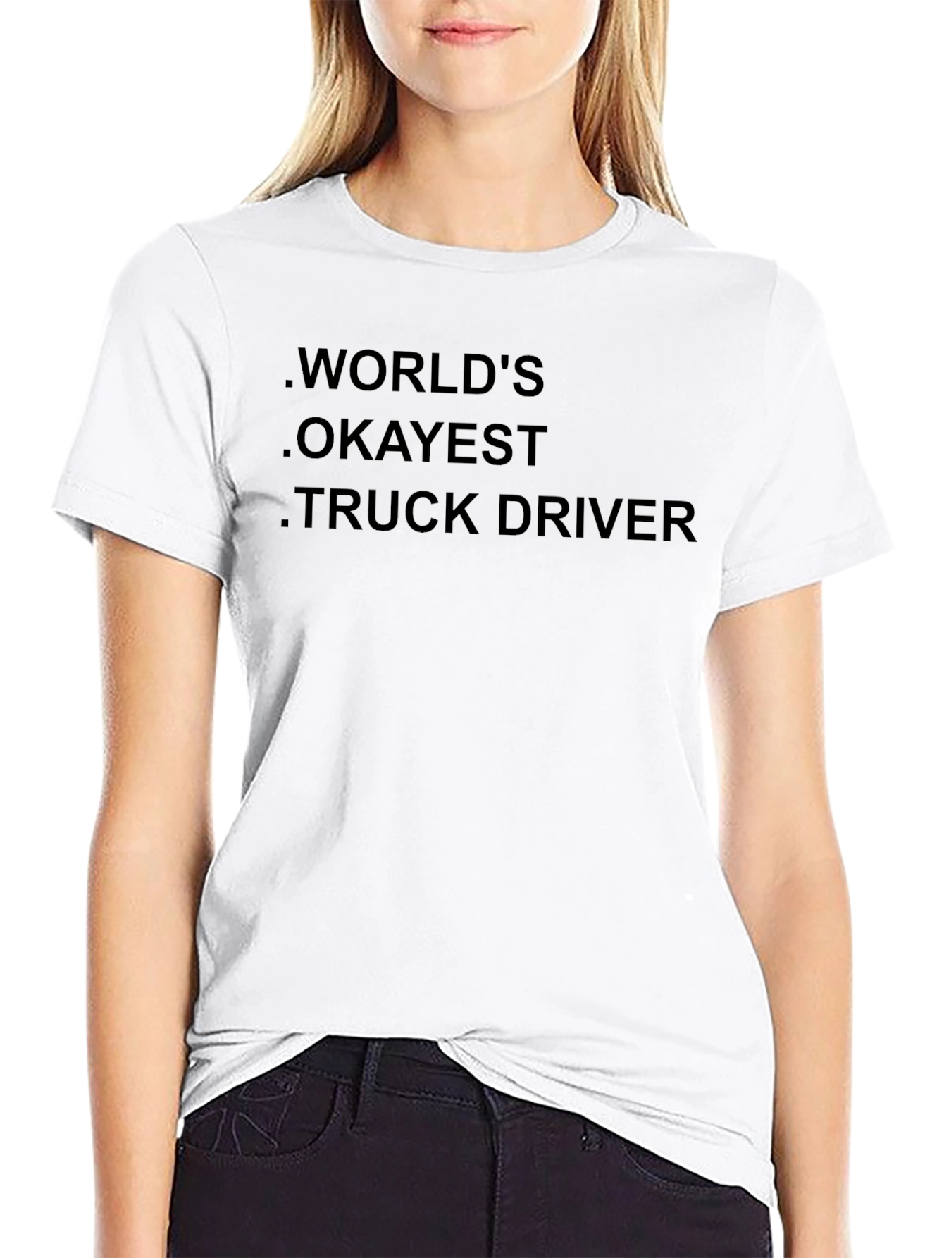 Worlds Okayest Truck Driver Black T-Shirt