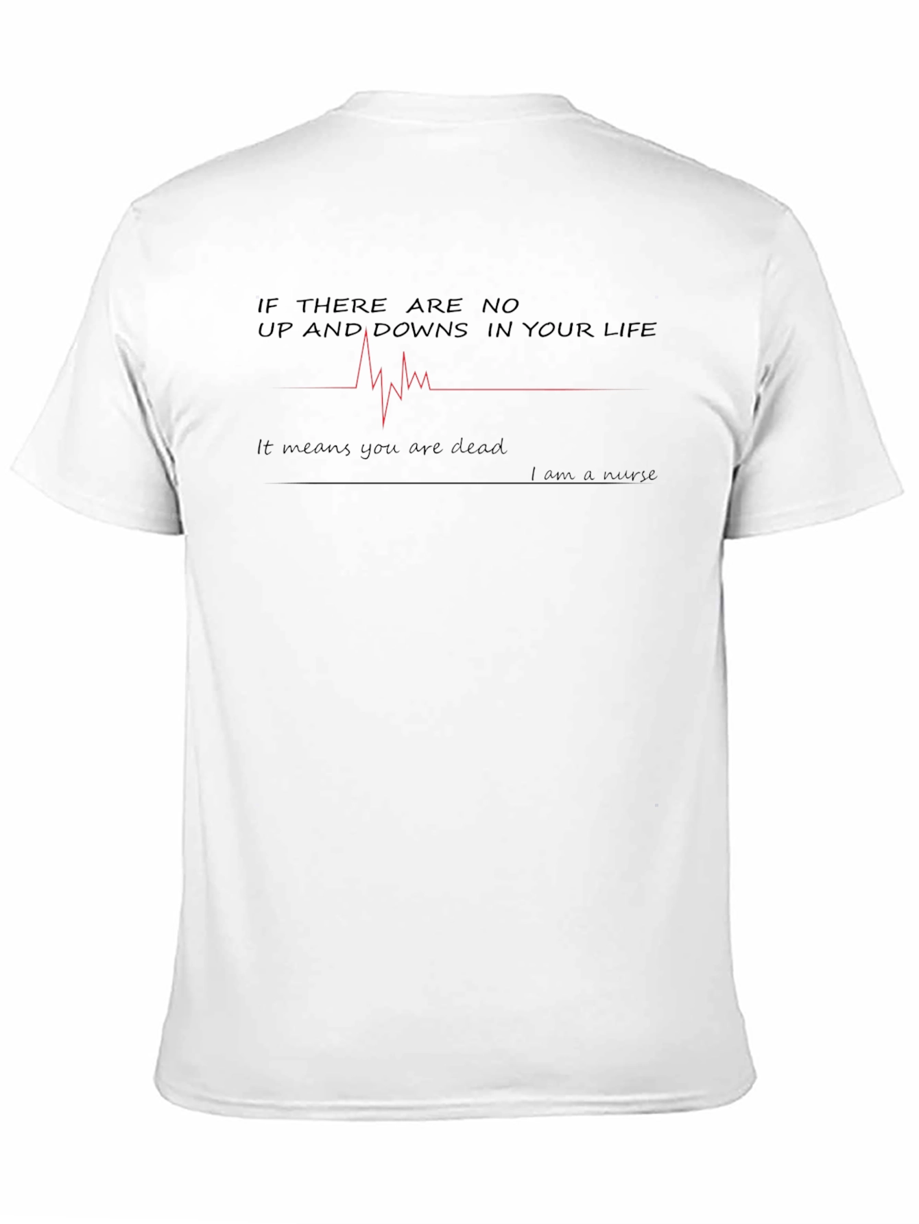 Nurse Life T-Shirt - Heartbeat Design