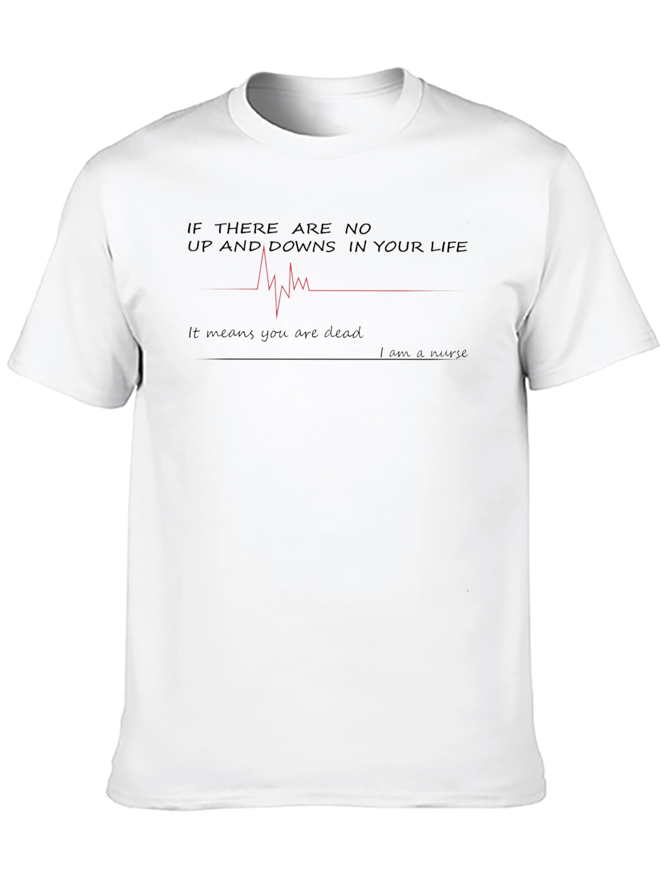 Nurse Life T-Shirt - Heartbeat Design