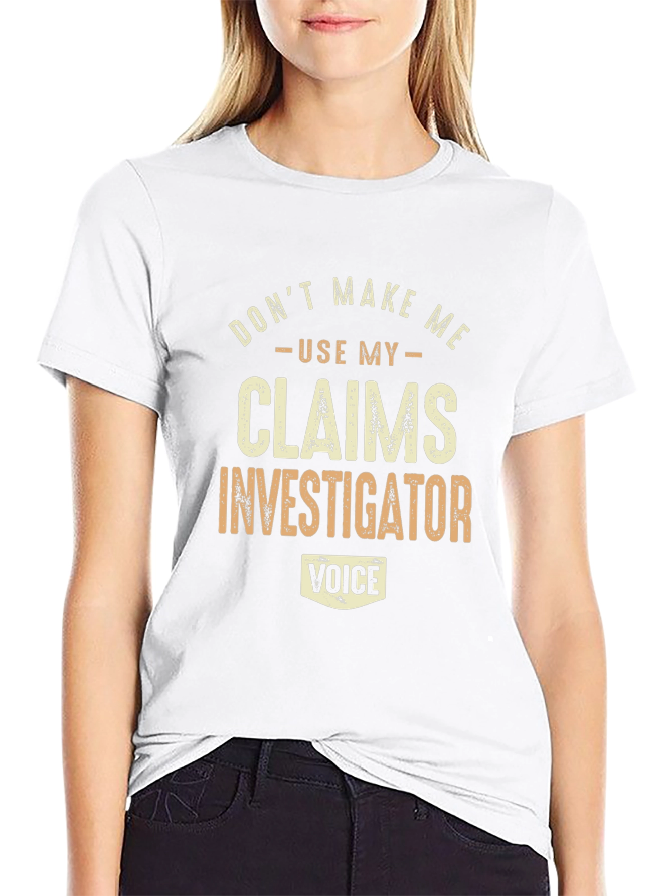 Claims Investigator Voice T-Shirt