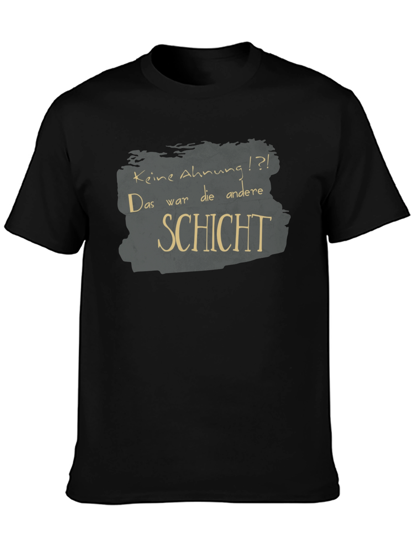Keine Ahnung T-Shirt - Funny German Phrase Tee
