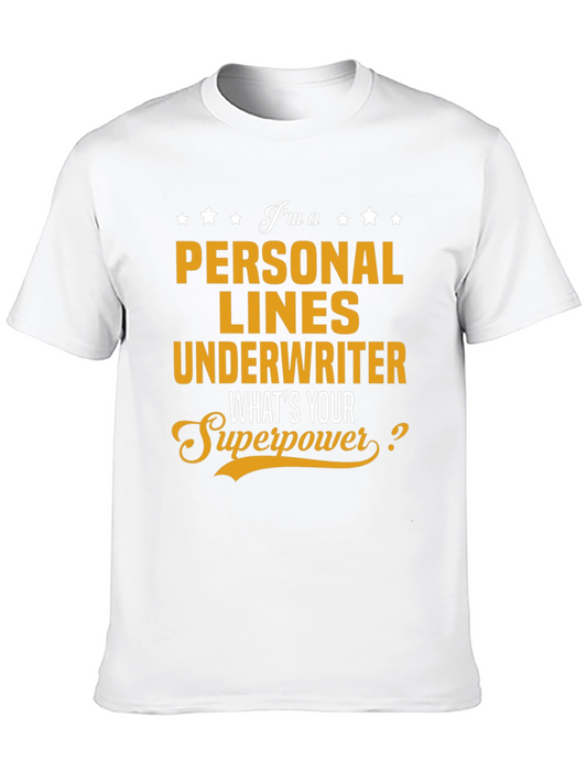 Personal Lines Underwriter Superpower T-Shirt