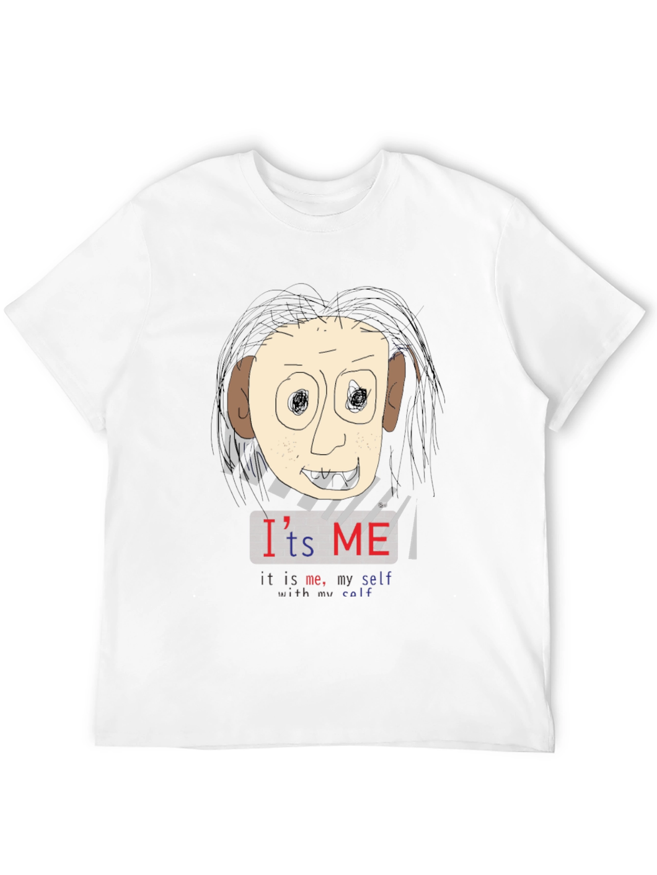 Unique Graphic T-Shirt: Its Me!
