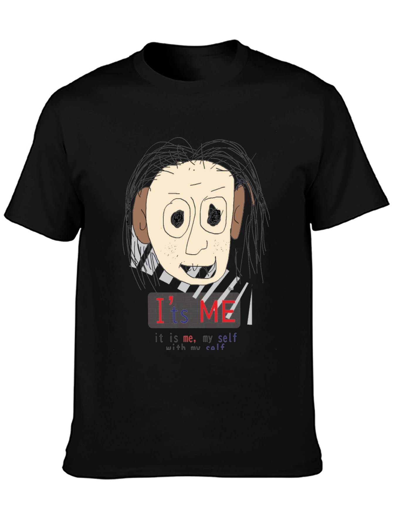 Unique Graphic T-Shirt: Its Me!