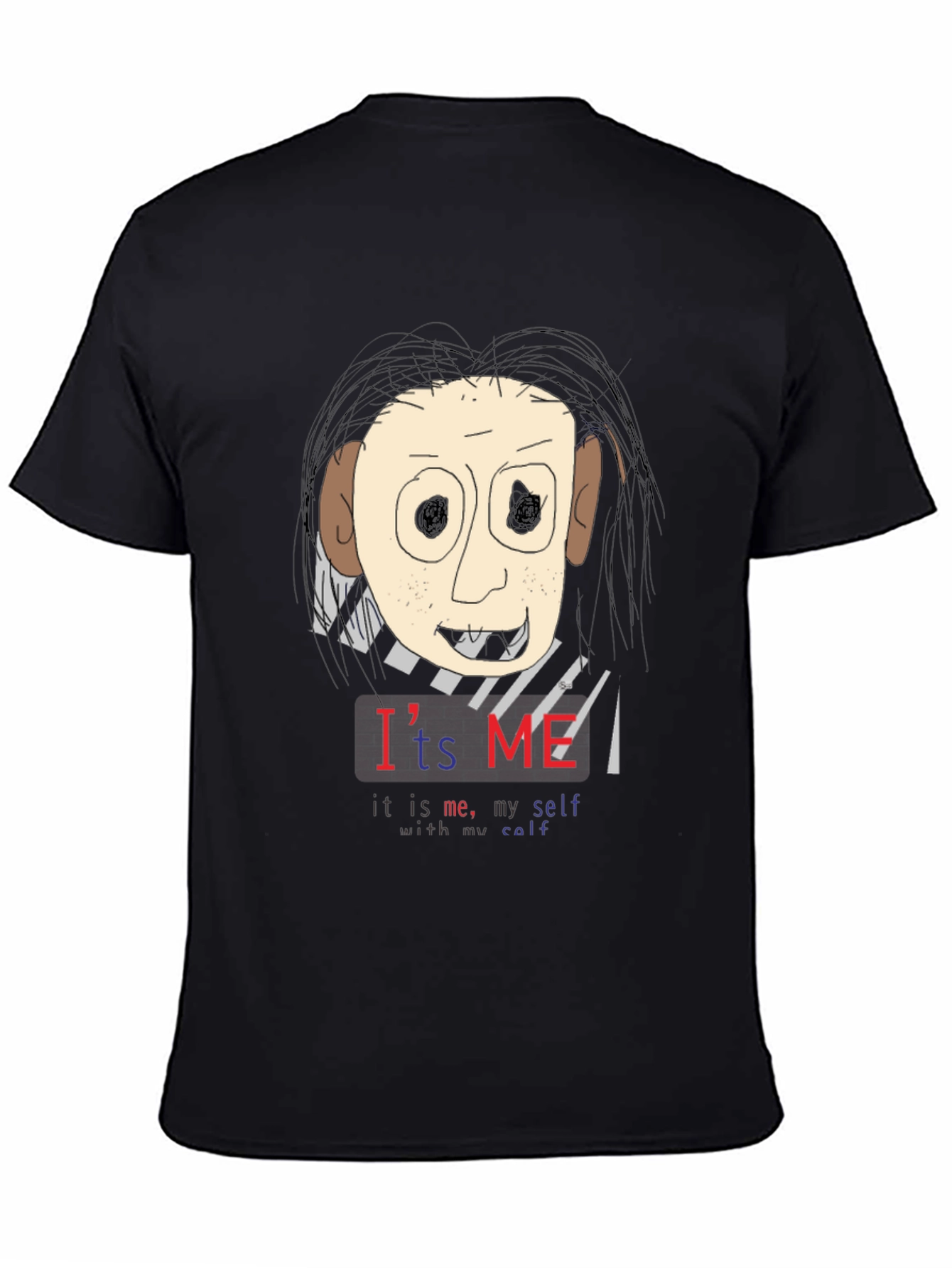 Unique Graphic T-Shirt: Its Me!