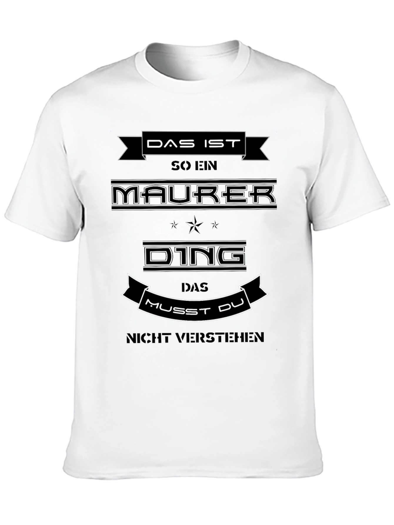 Das Ist So Ein Maurer Ding T-Shirt