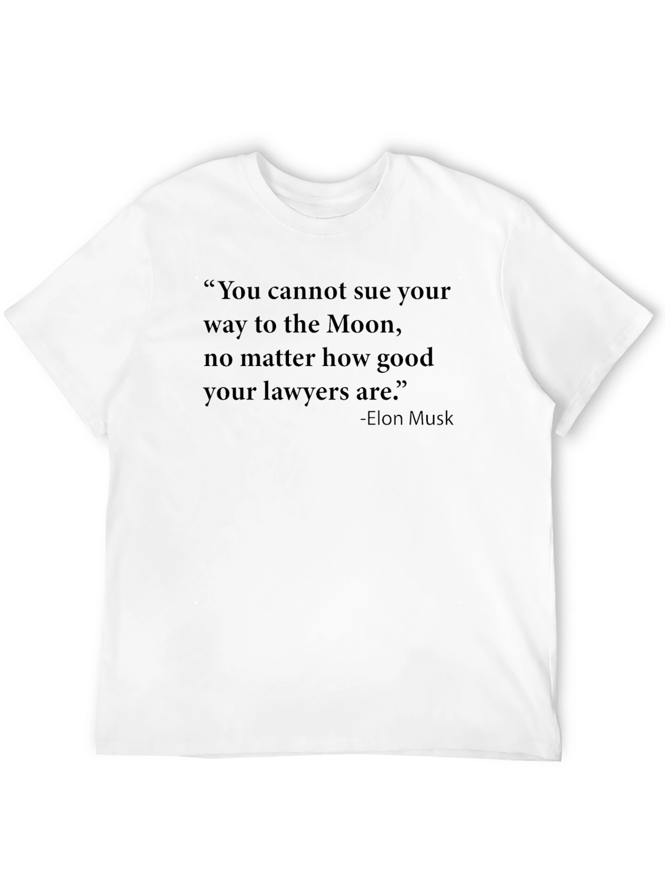 Elon Musk Quote Black T-Shirt