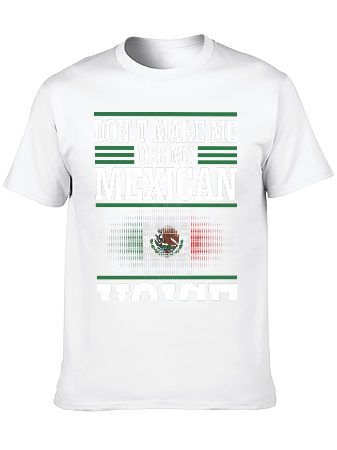 Mexican Voice T-Shirt - Funny Mexico Pride Tee
