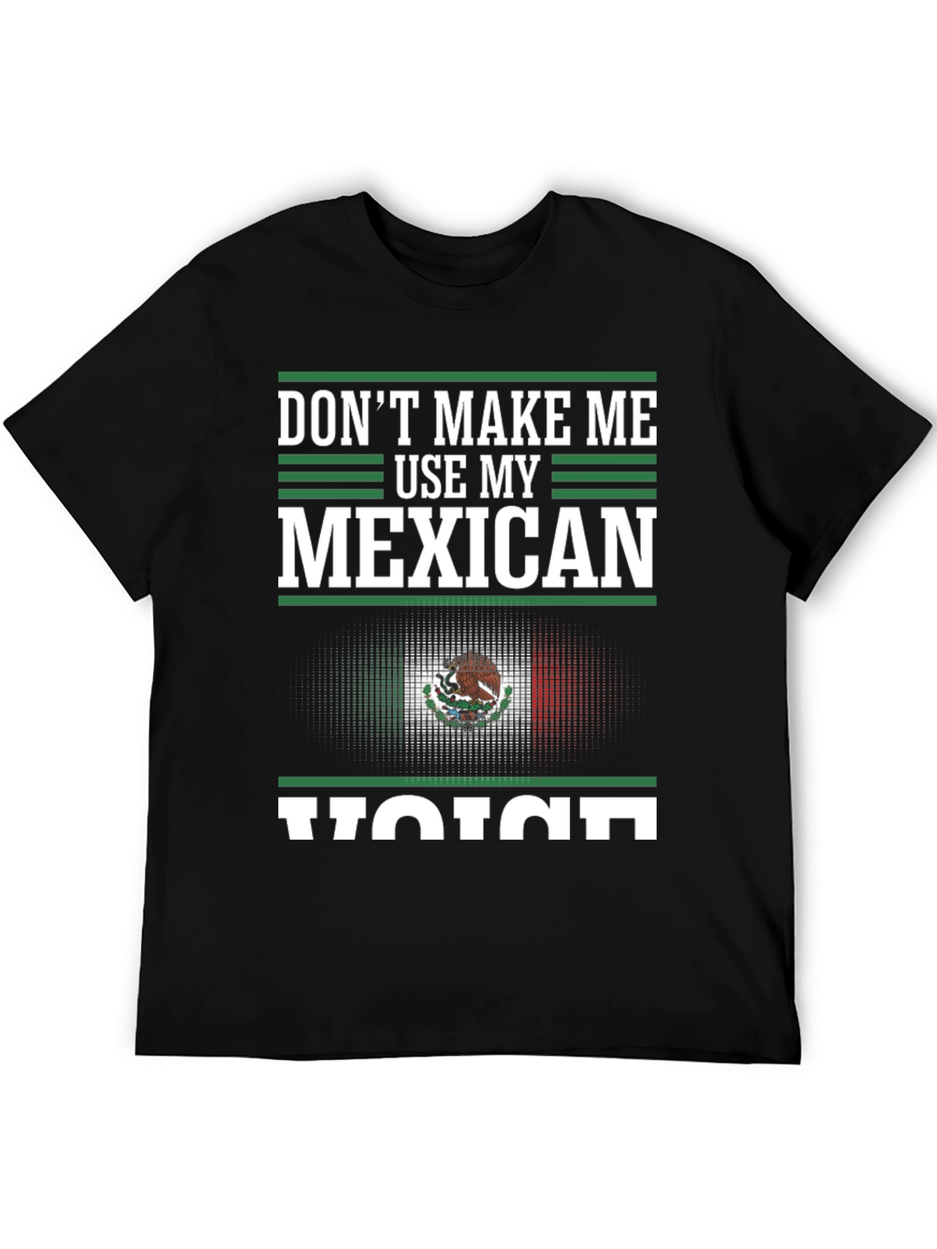 Mexican Voice T-Shirt - Funny Mexico Pride Tee