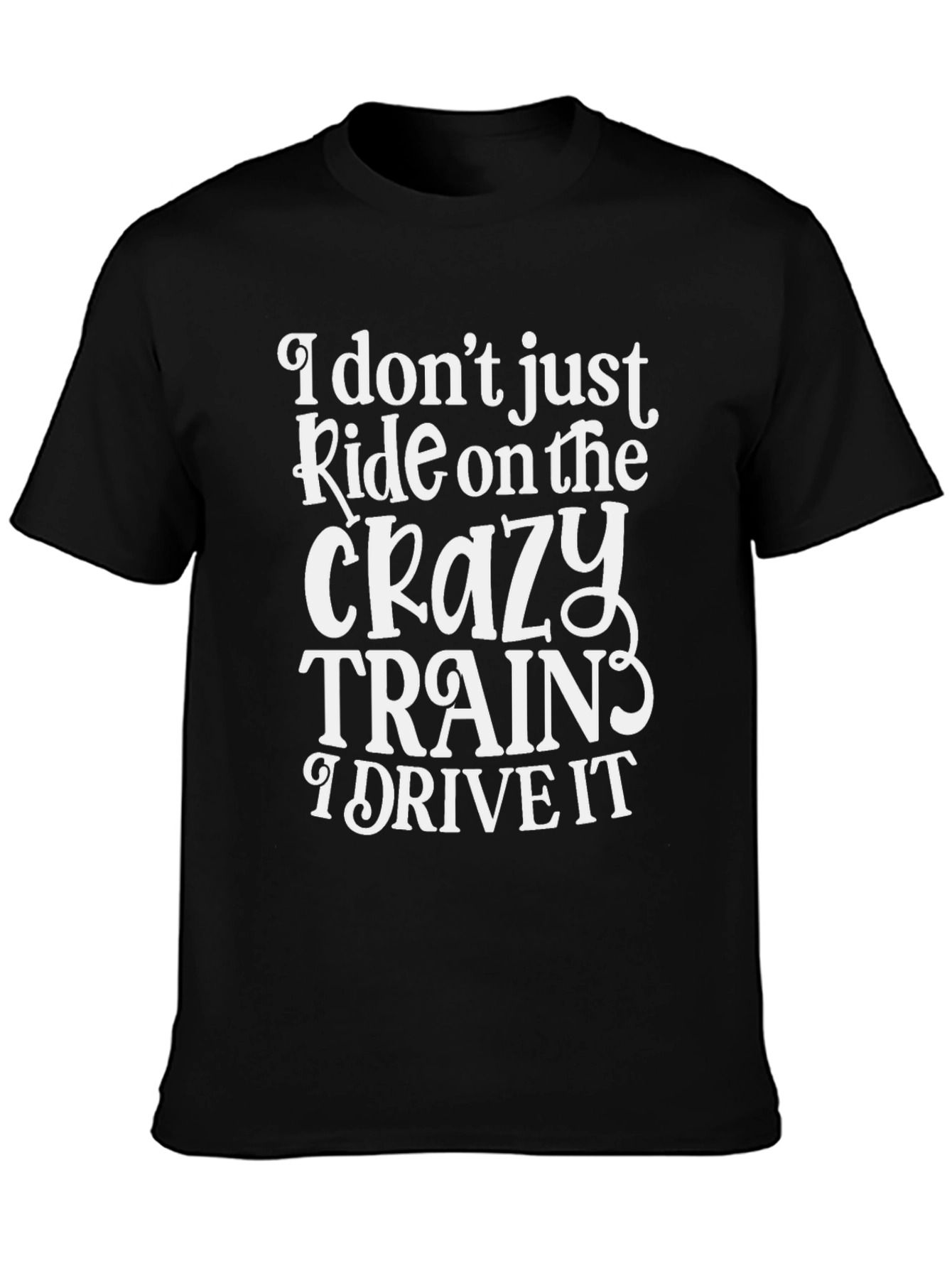 Crazy Train T-Shirt - Humorous Design