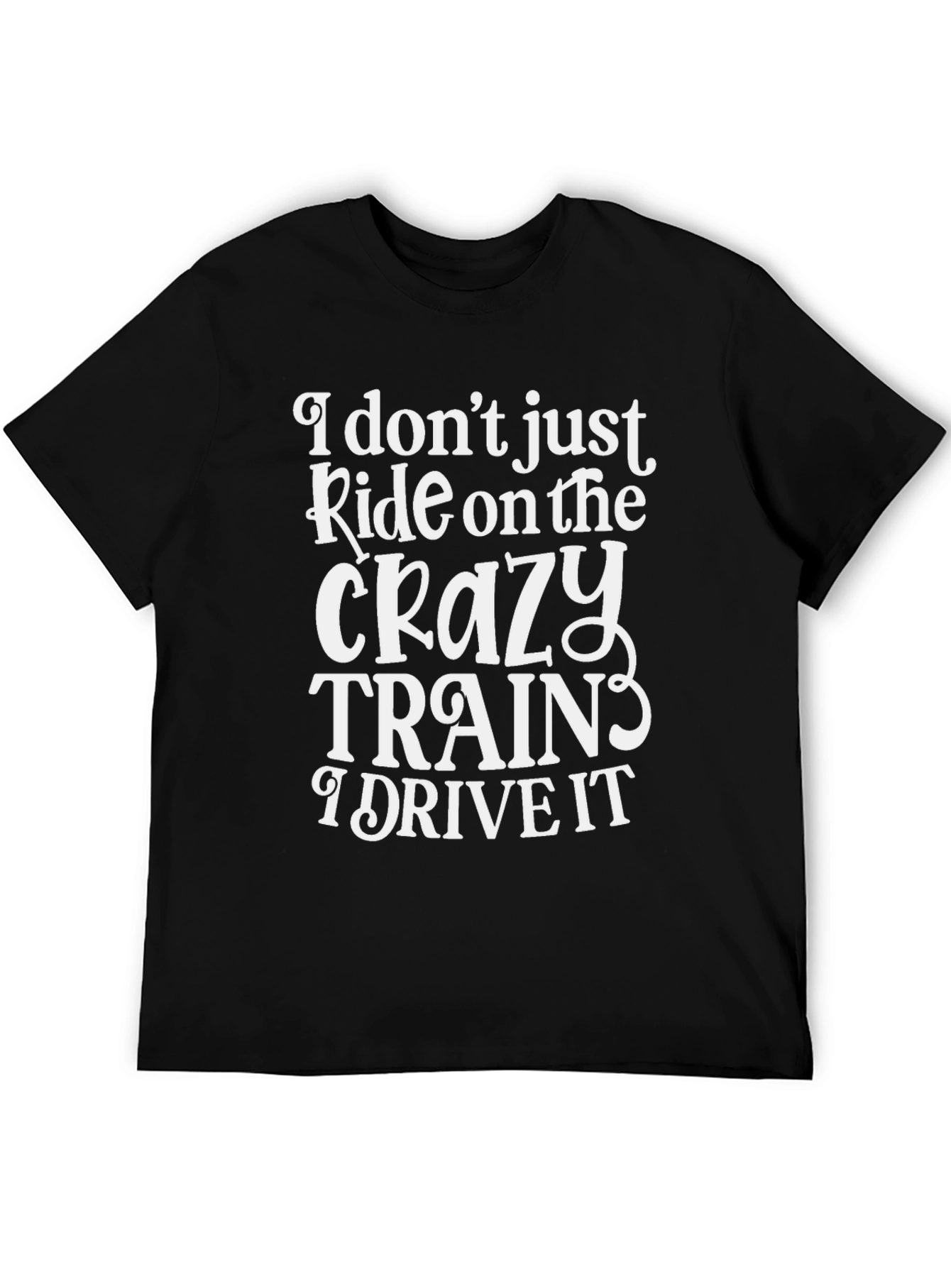 Crazy Train T-Shirt - Humorous Design