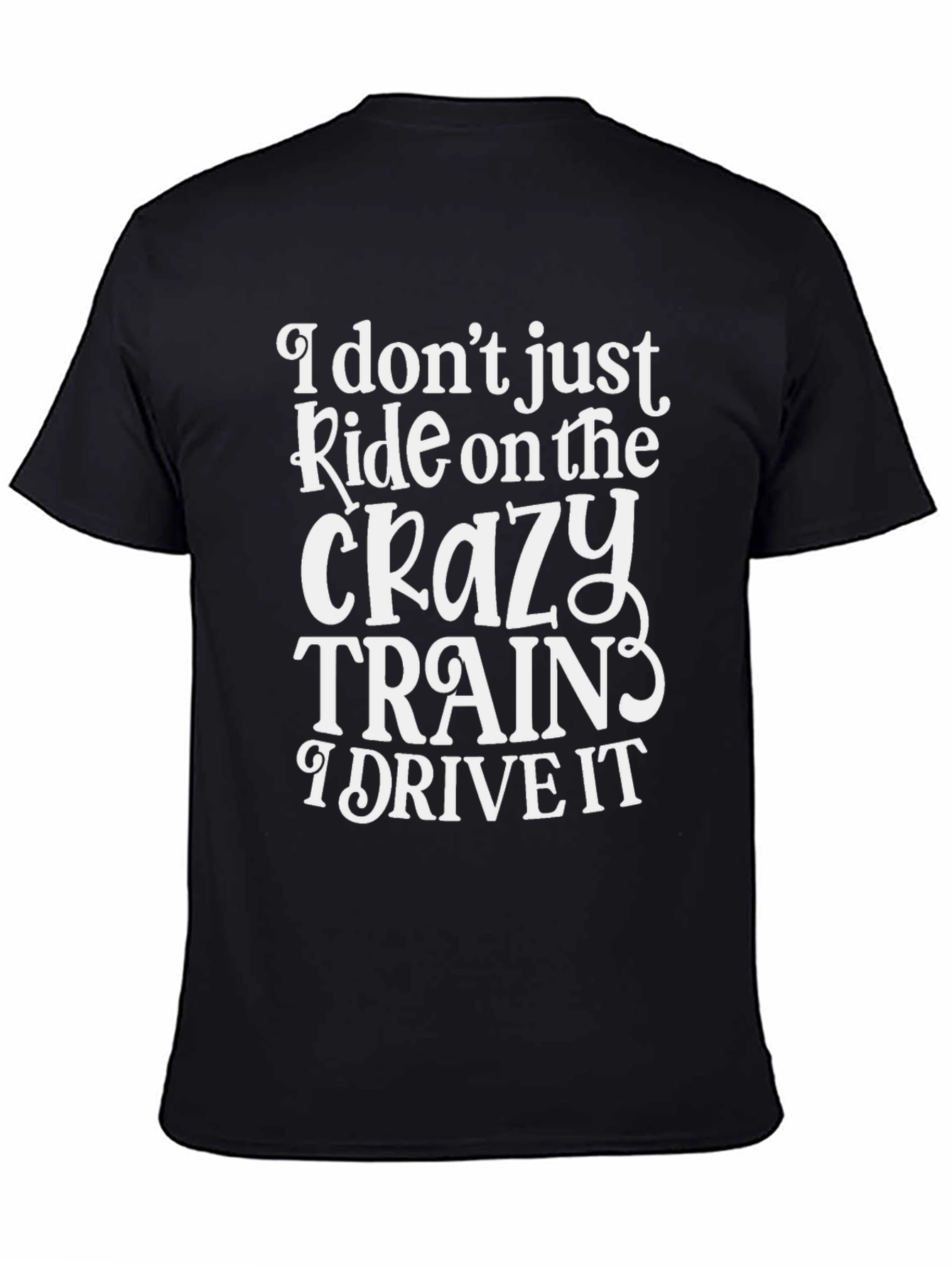 Crazy Train T-Shirt - Humorous Design