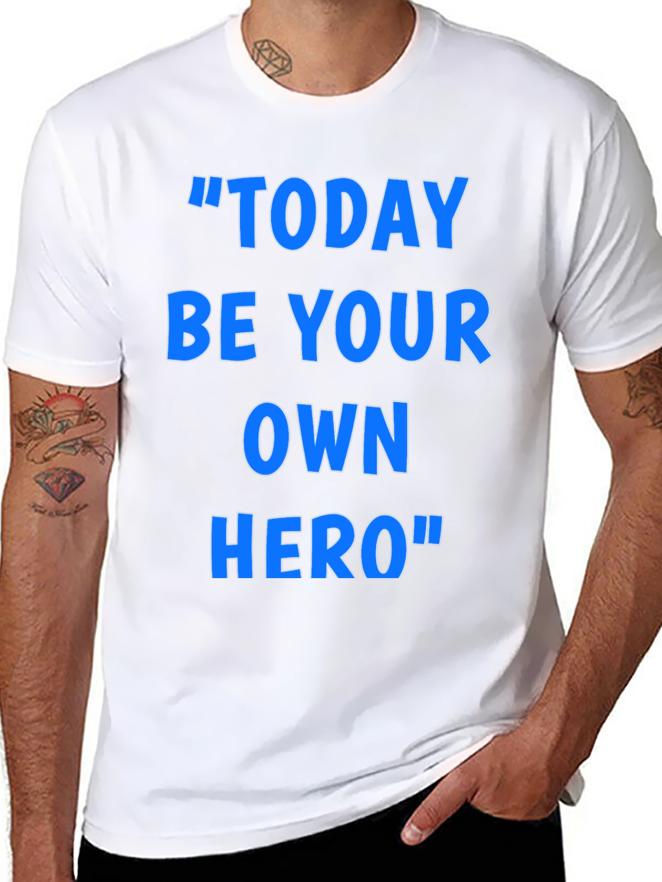 Inspirational Today Be Your Own Hero Graphic T-Shirt