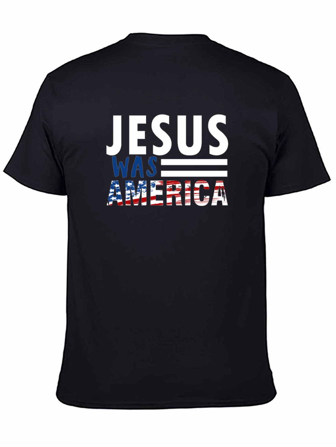 Jesus Was American Patriotic T-Shirt