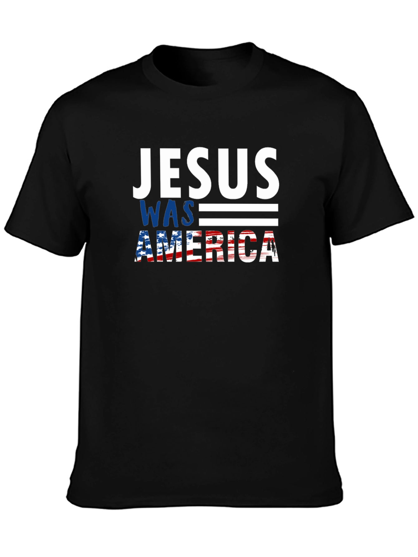 Jesus Was American Patriotic T-Shirt