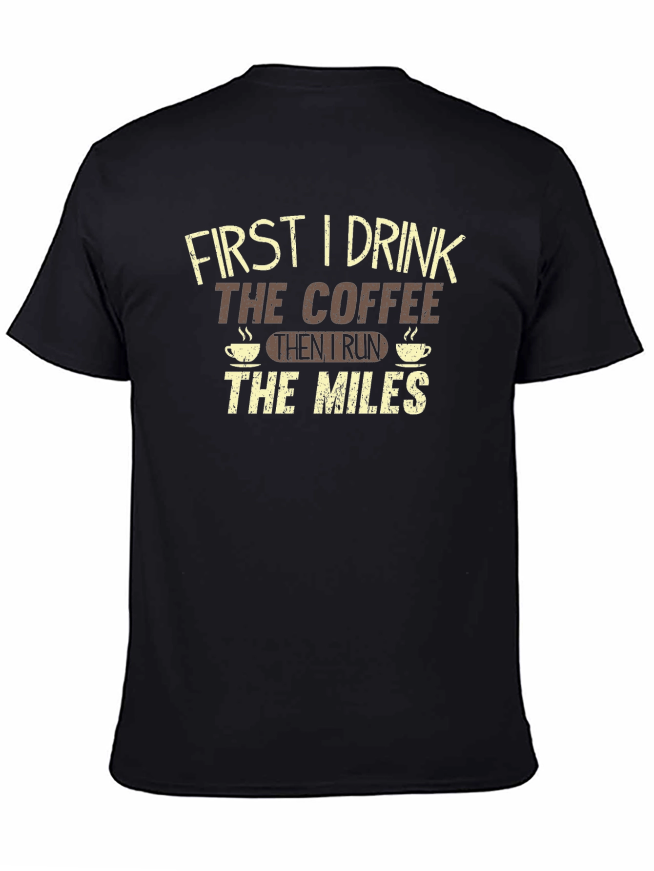 Coffee Then Miles Graphic Tee