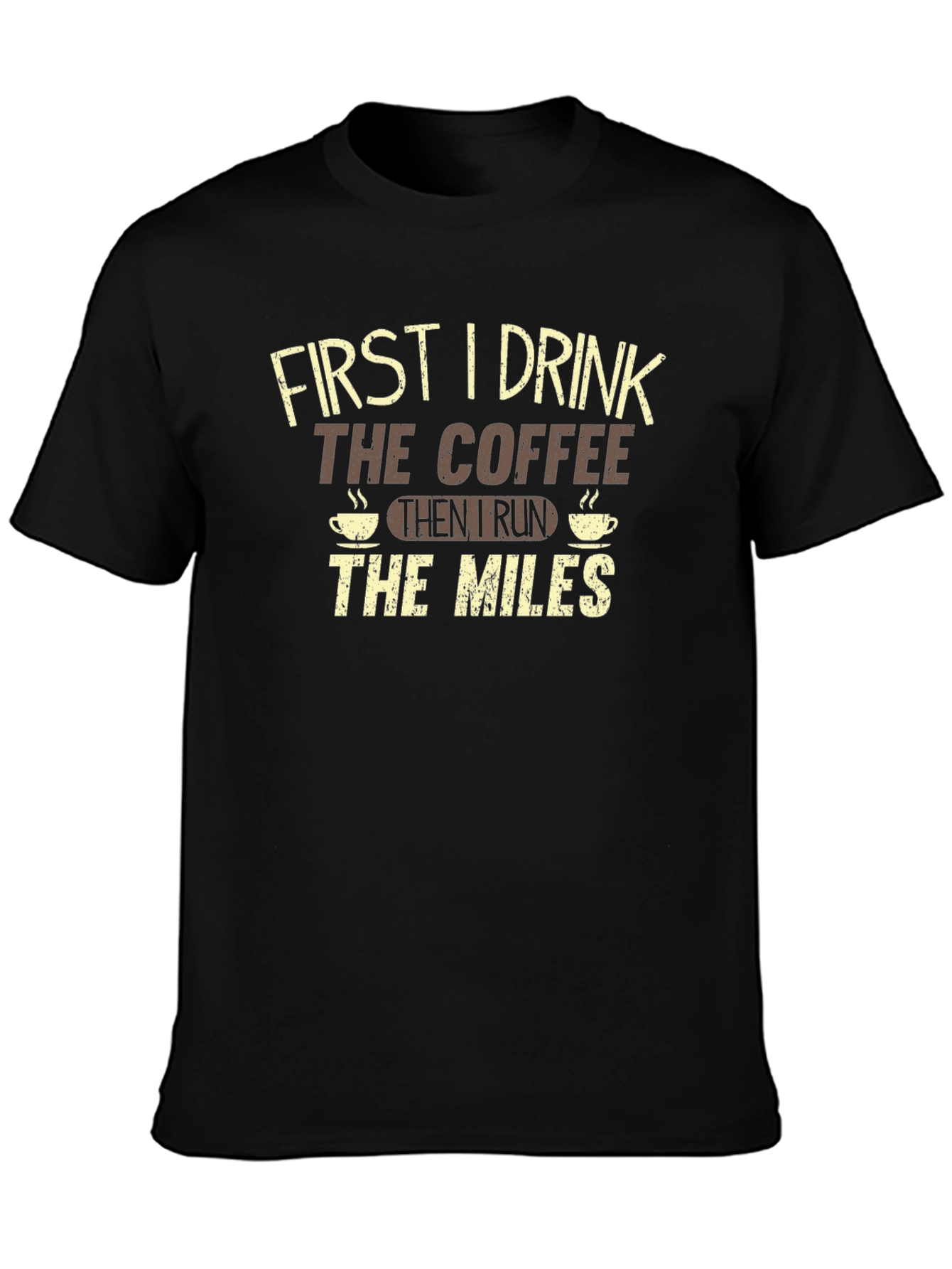 Coffee Then Miles Graphic Tee
