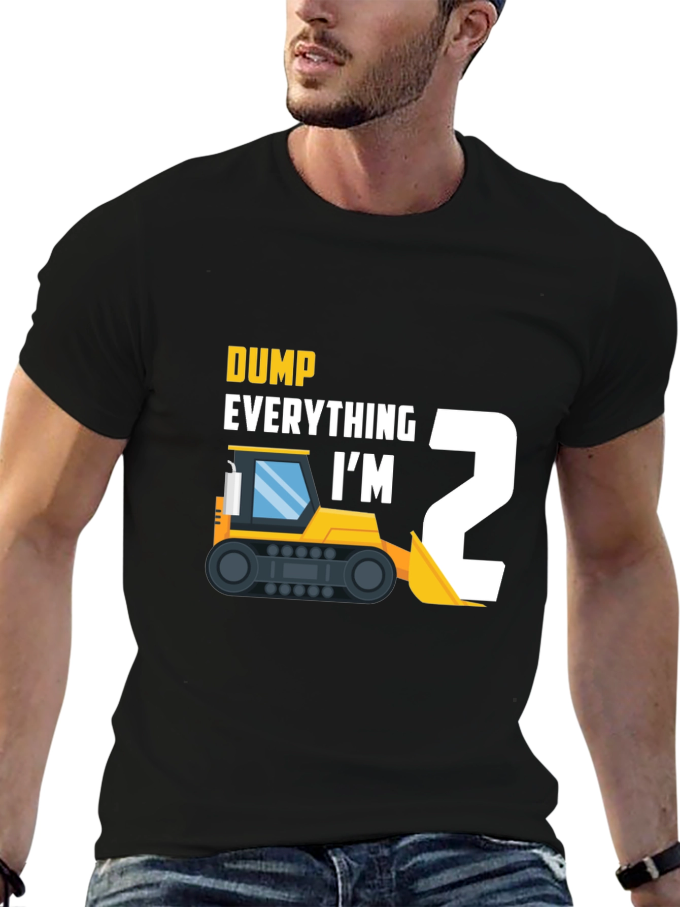 Dump Everything Im 2 Toddler T-Shirt