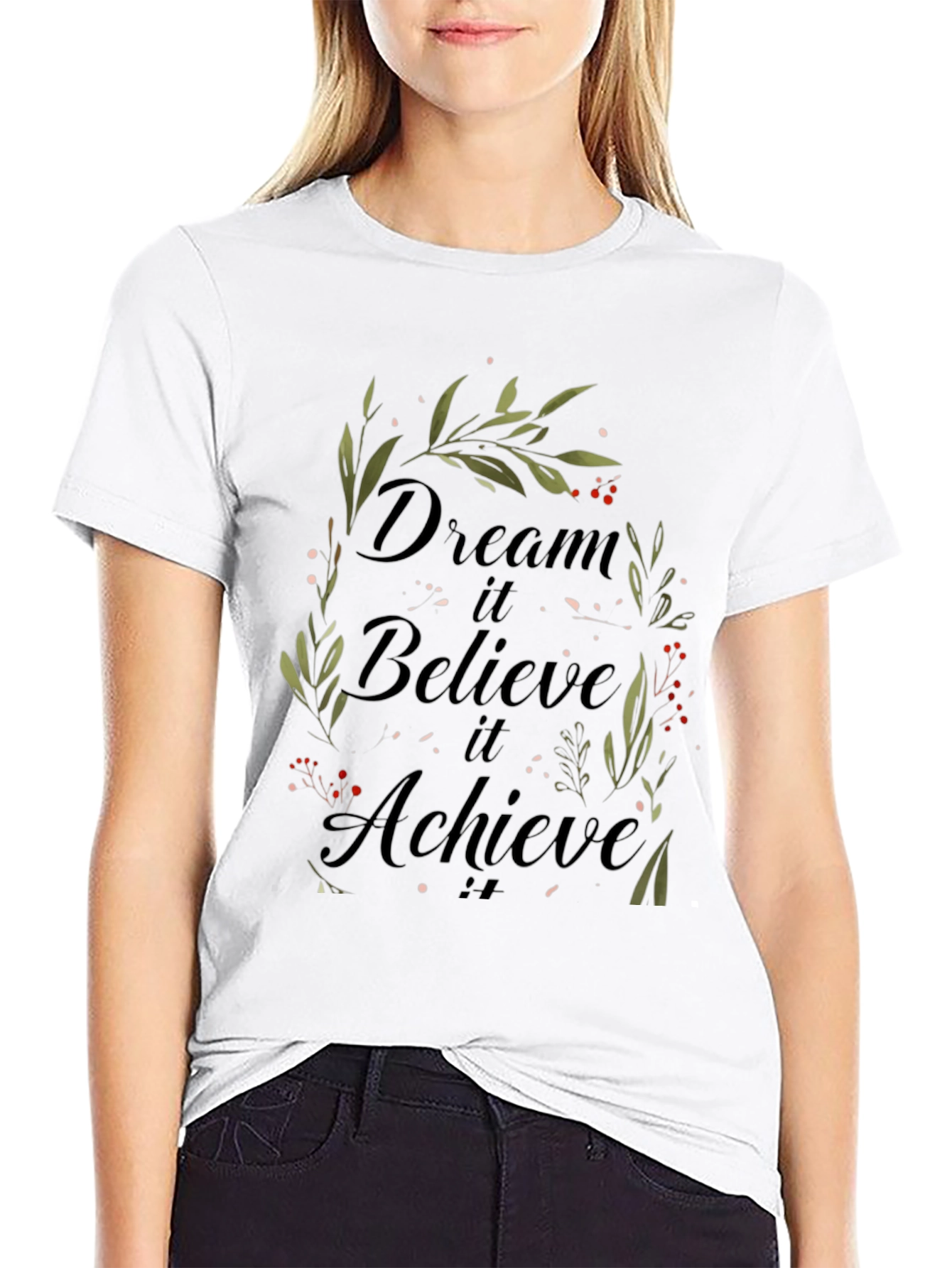 Dream Believe Achieve T-Shirt - Inspirational Design