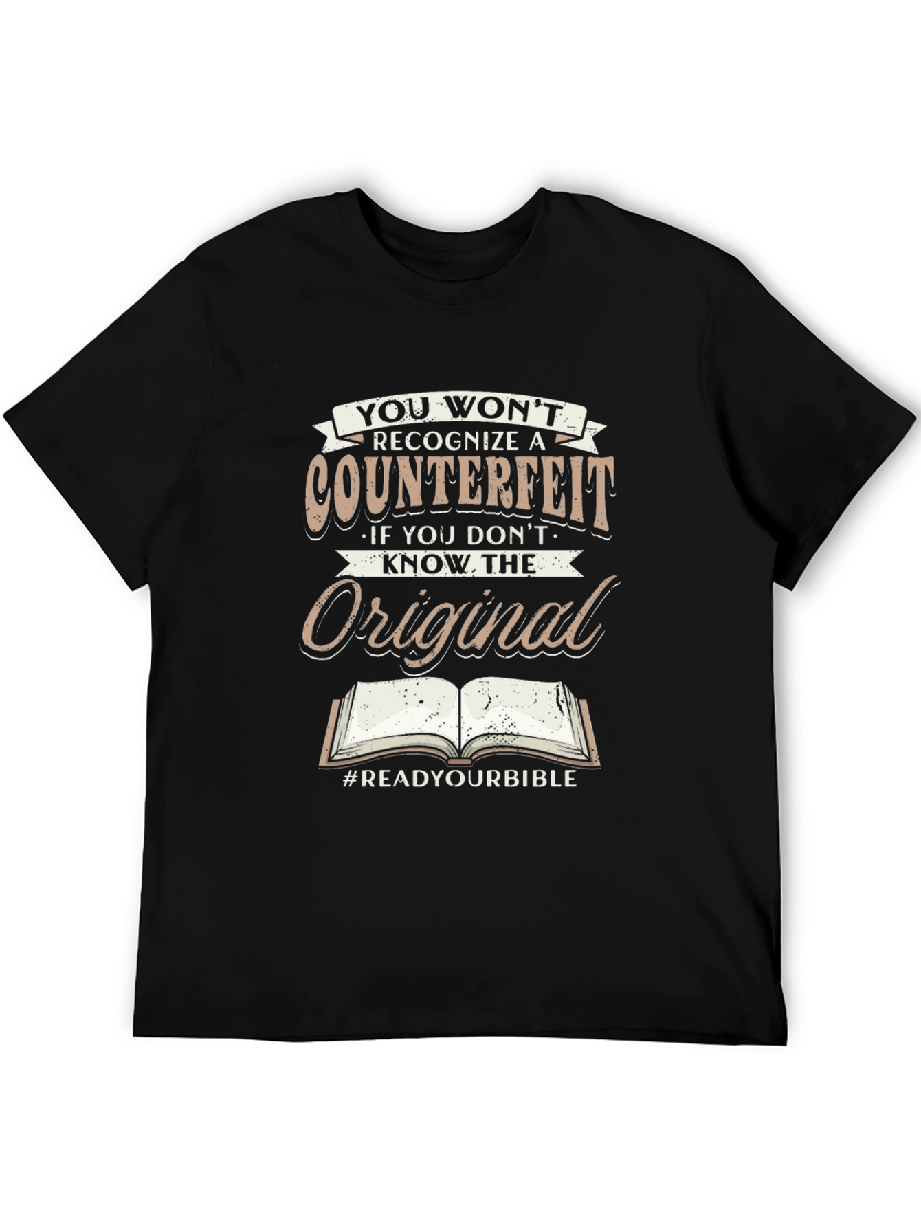 Read Your Bible T-Shirt - Counterfeit Awareness Tee