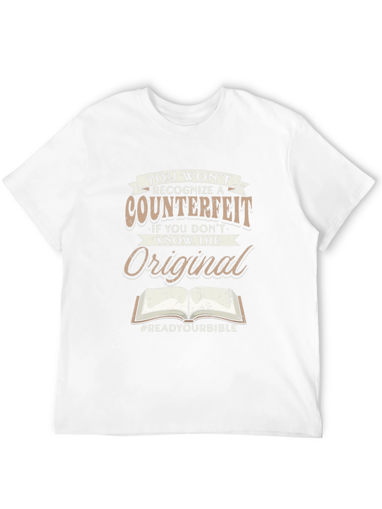 Read Your Bible T-Shirt - Counterfeit Awareness Tee