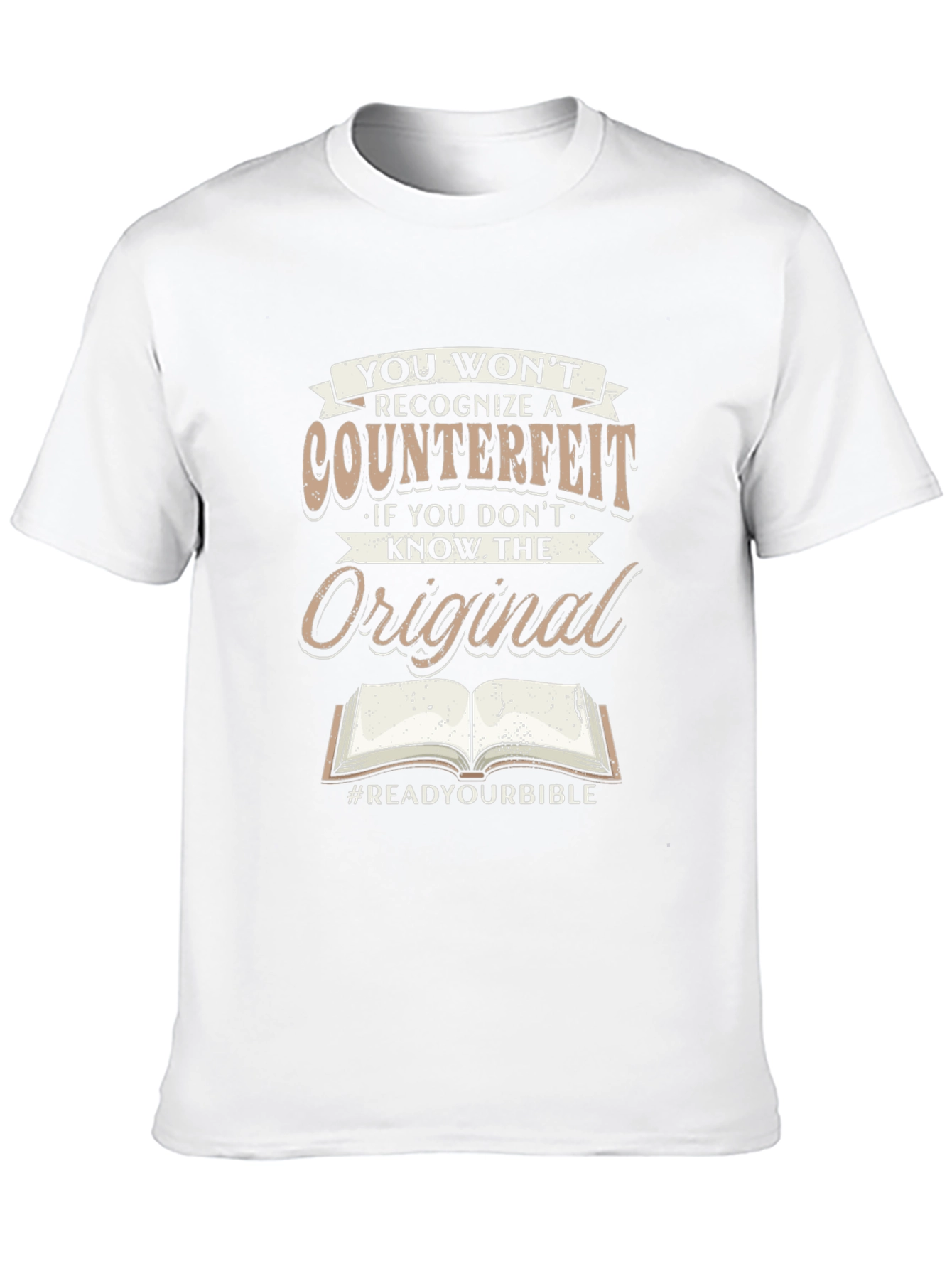 Read Your Bible T-Shirt - Counterfeit Awareness Tee