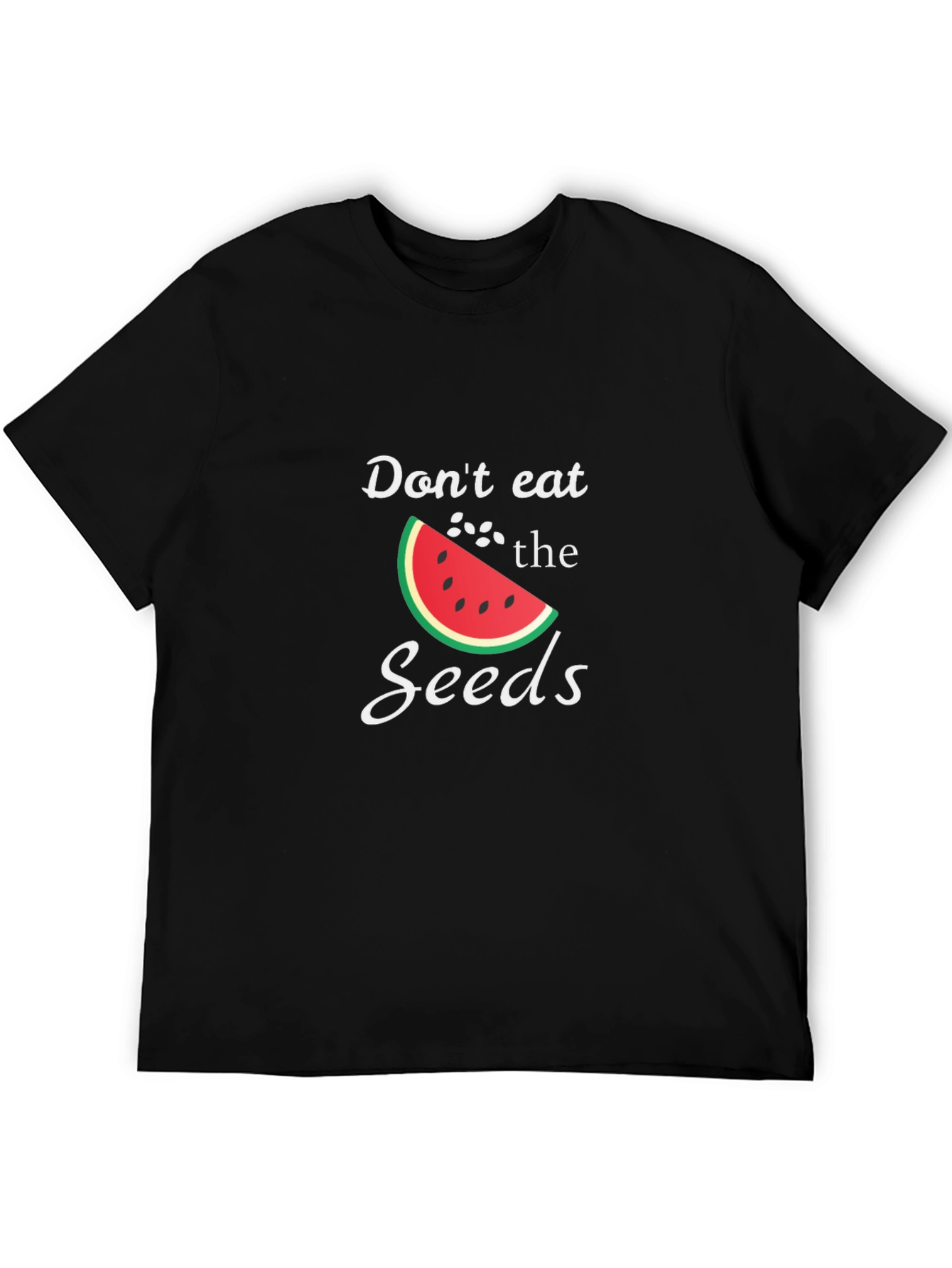 Dont Eat the Seeds Graphic T-Shirt