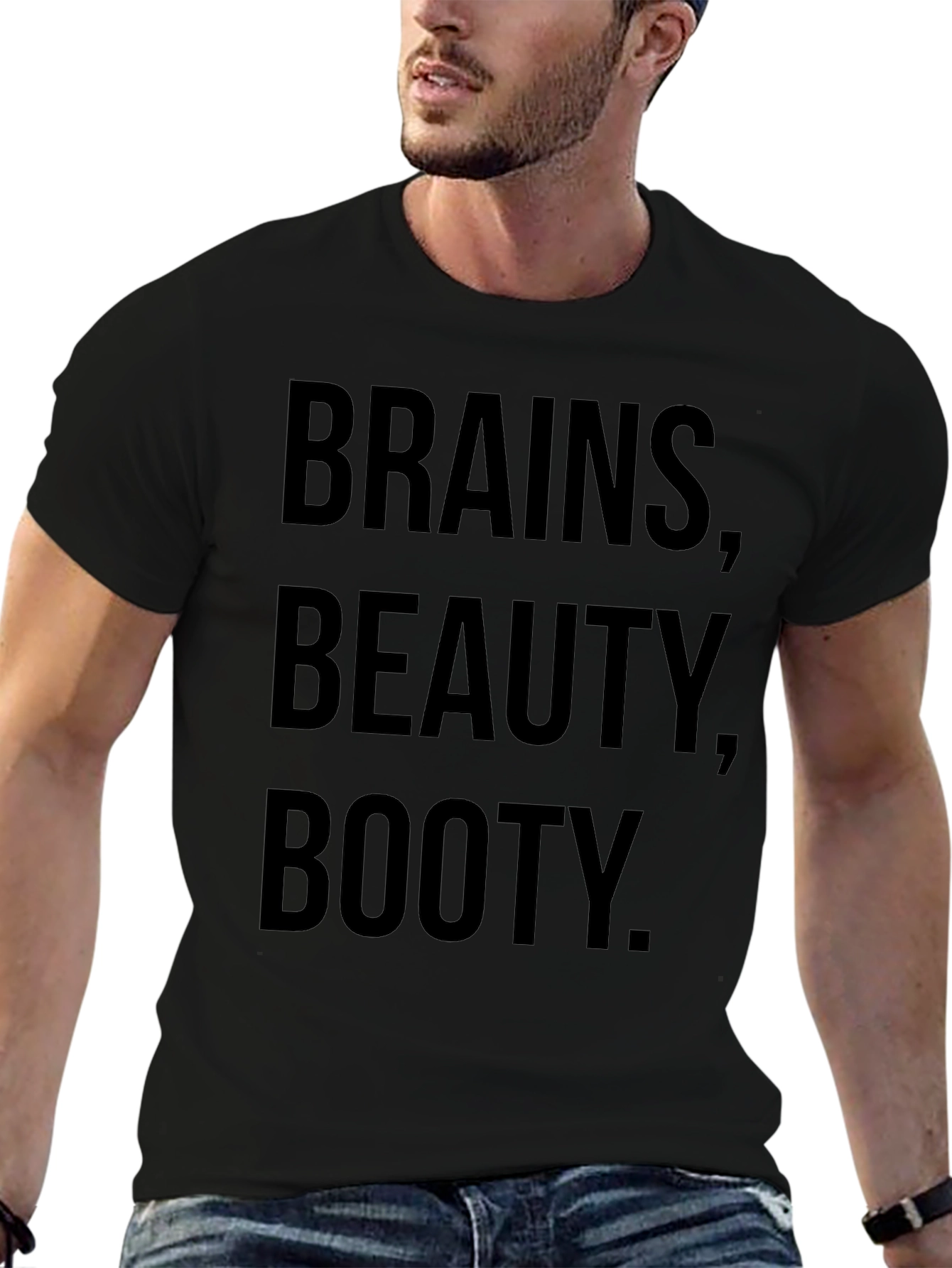 Brains Beauty Booty T-Shirt - Funny Slogan Tee