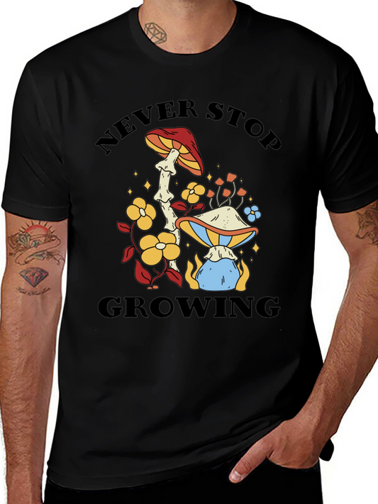 Never Stop Growing Mushroom Graphic Tee