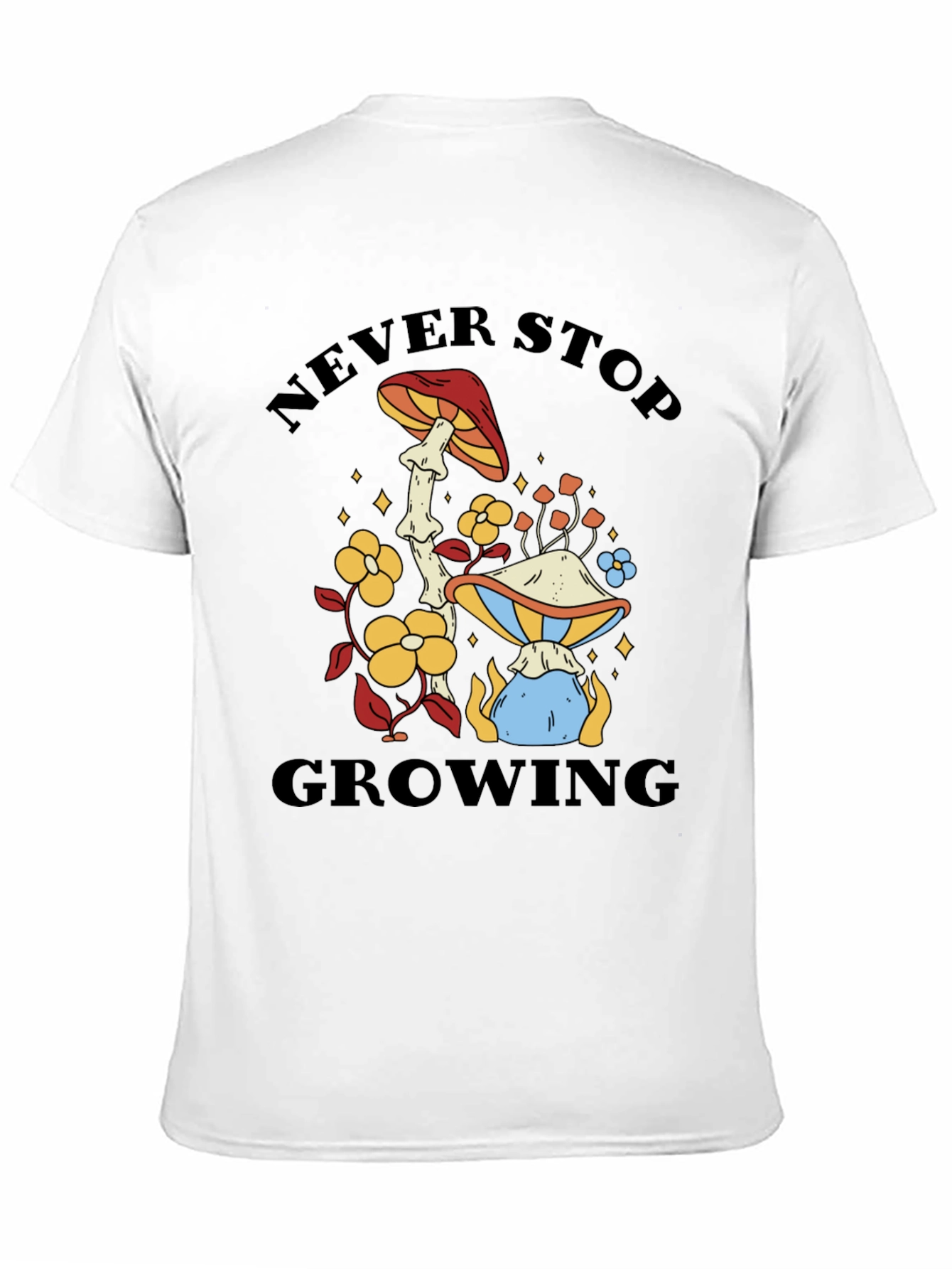 Never Stop Growing Mushroom Graphic Tee