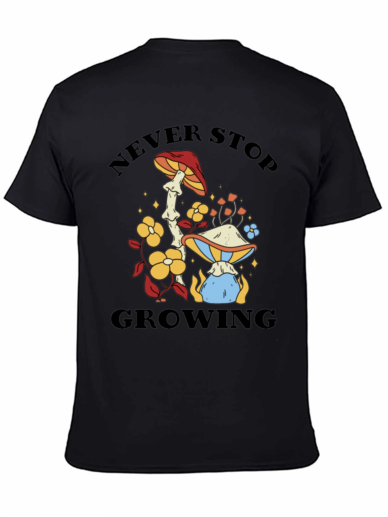 Never Stop Growing Mushroom Graphic Tee