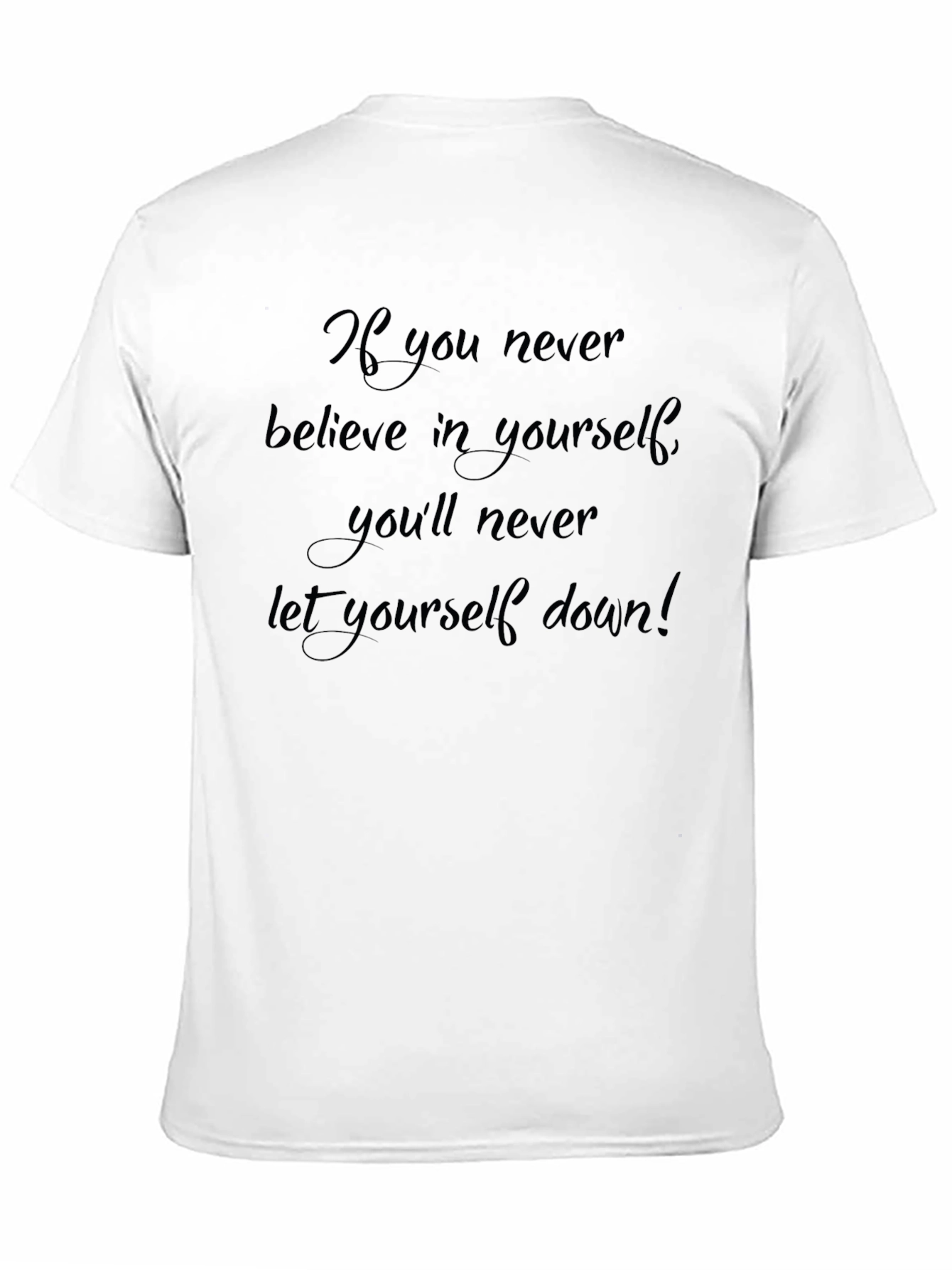 Motivational Black T-Shirt: Believe in Yourself