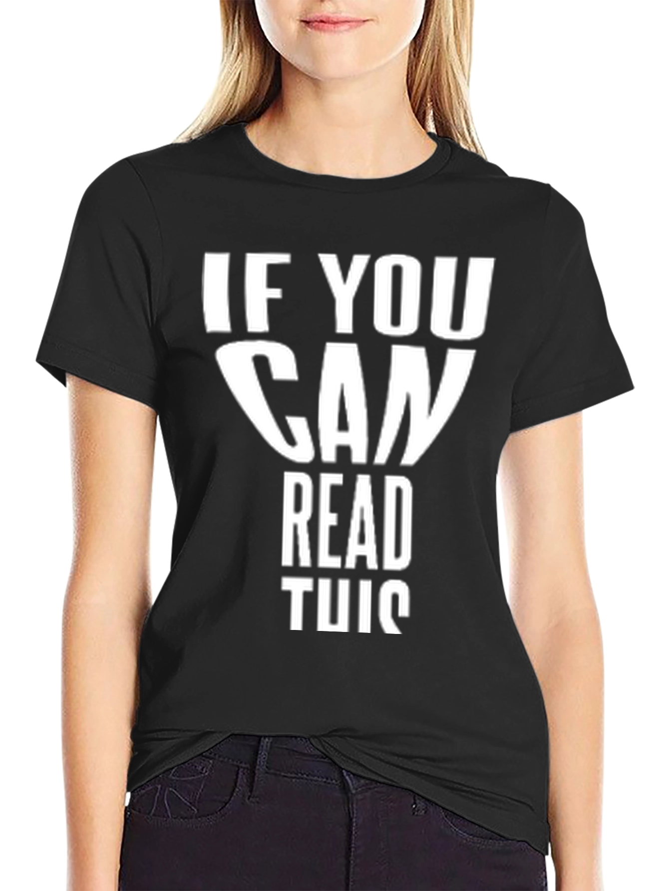 Funny If You Can Read This Black T-Shirt