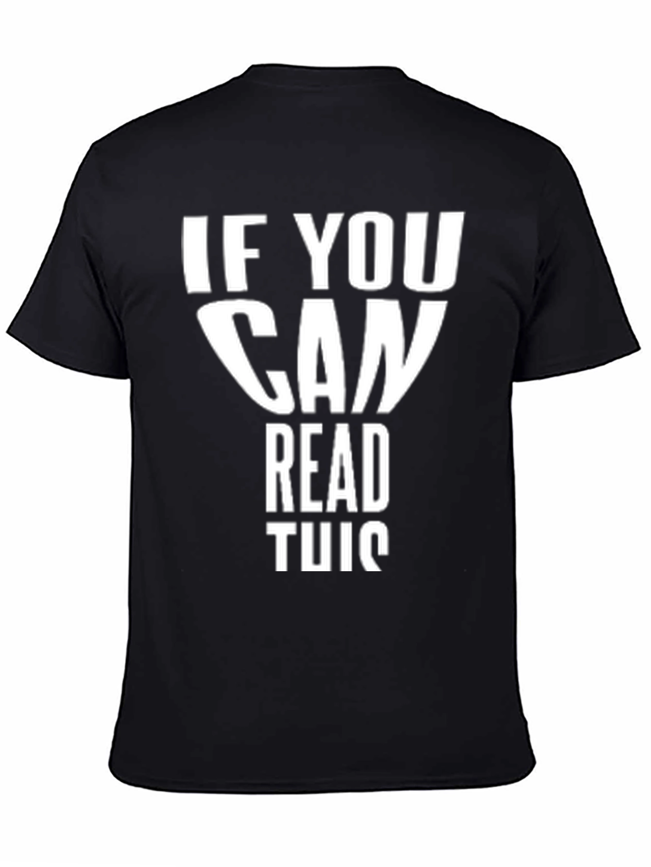 Funny If You Can Read This Black T-Shirt