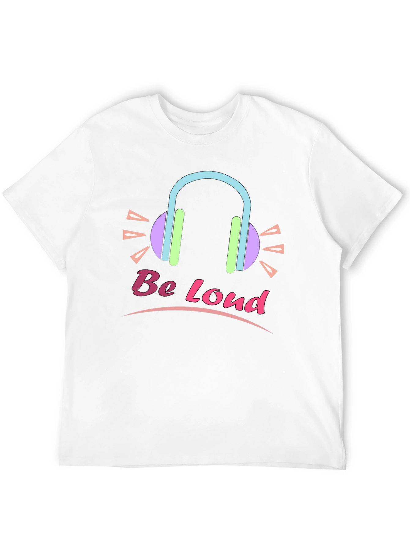 Be Loud Graphic Tee - Trendy Unisex T-Shirt