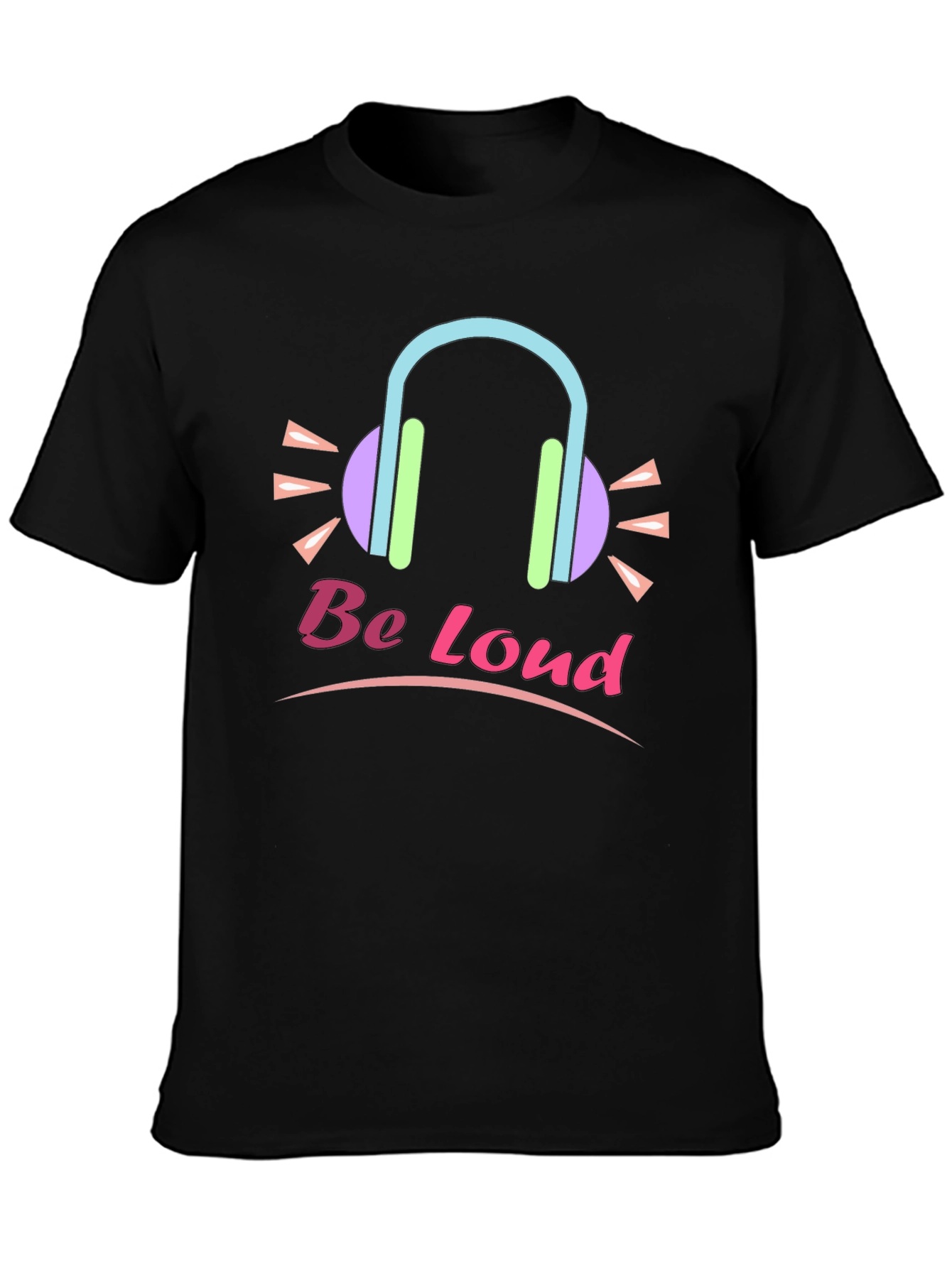 Be Loud Graphic Tee - Trendy Unisex T-Shirt