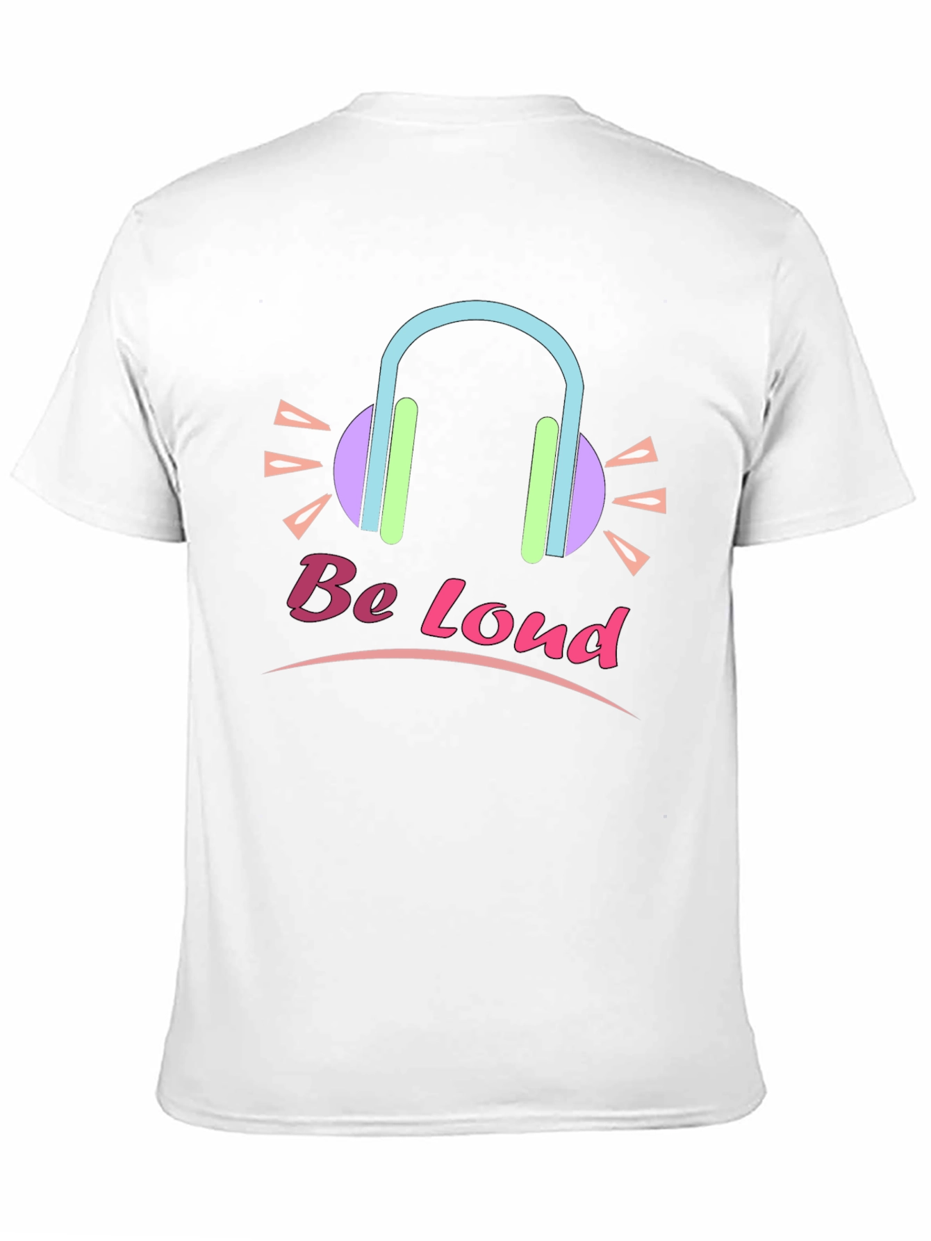 Be Loud Graphic Tee - Trendy Unisex T-Shirt