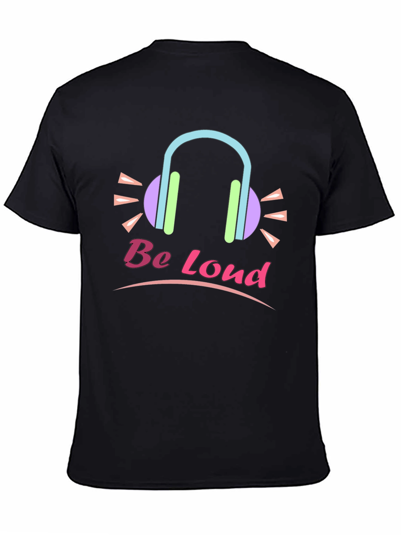 Be Loud Graphic Tee - Trendy Unisex T-Shirt