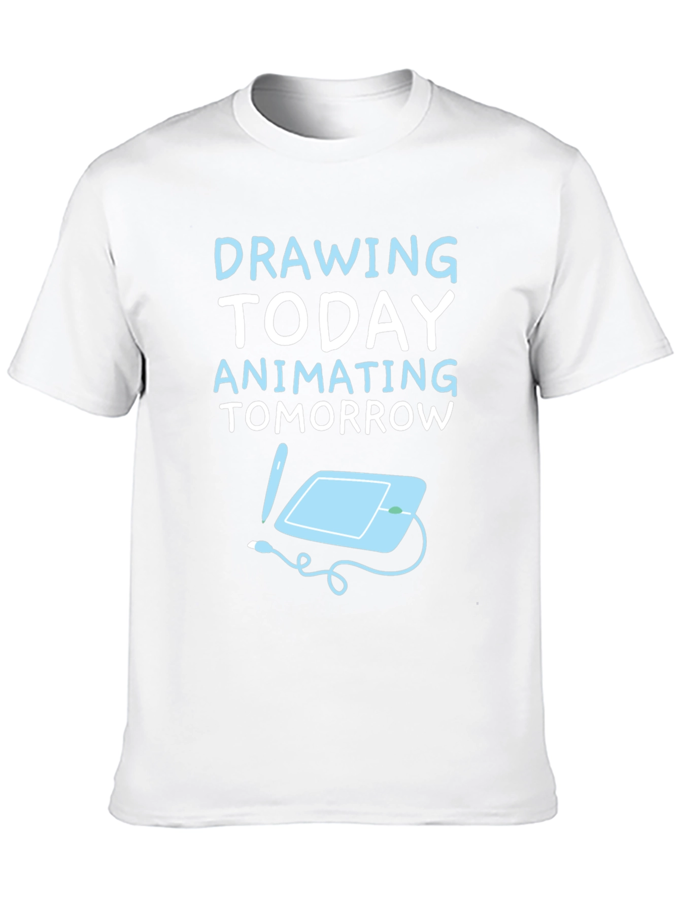 Drawing Today Animating Tomorrow T-Shirt