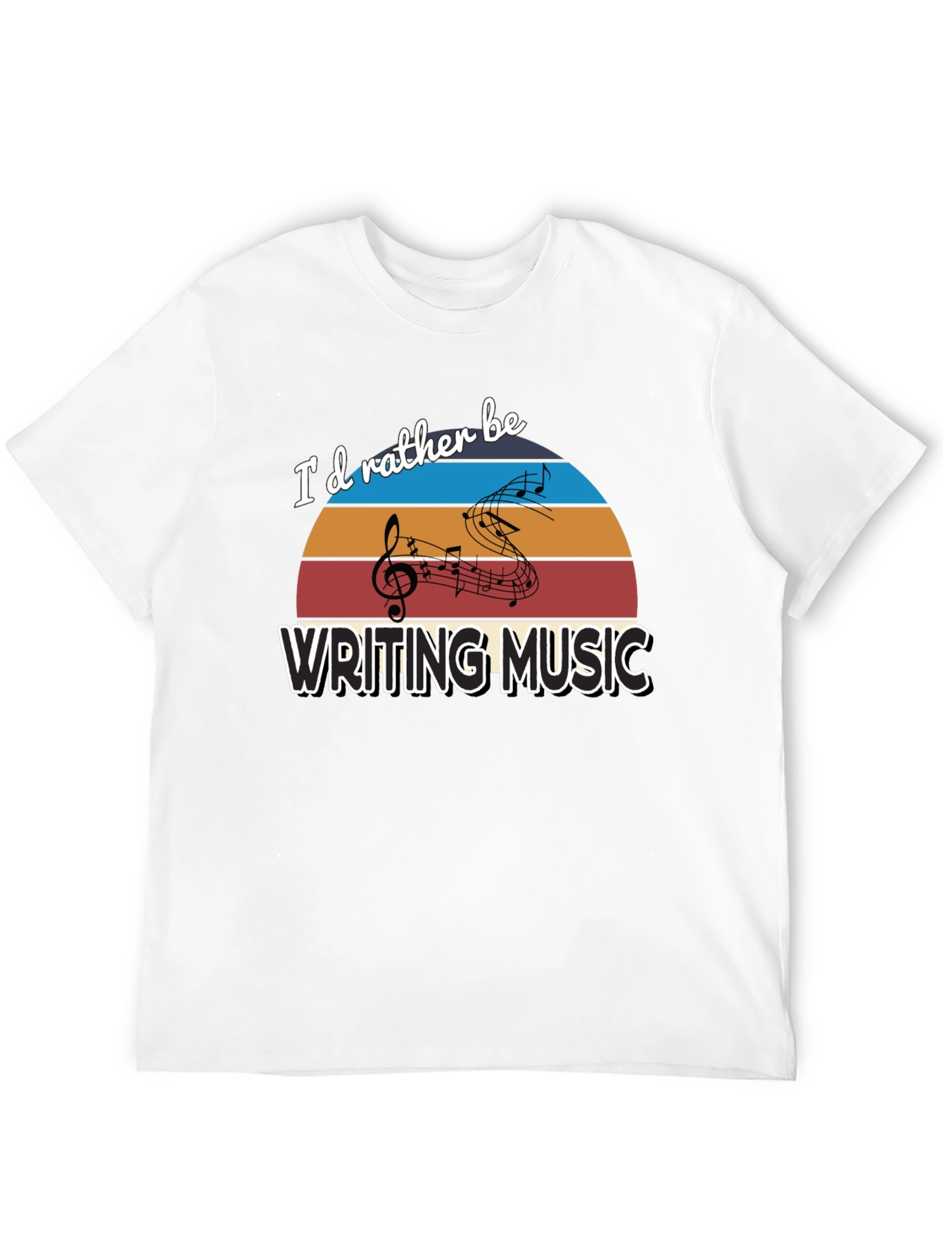 Id Rather Be Writing Music T-Shirt