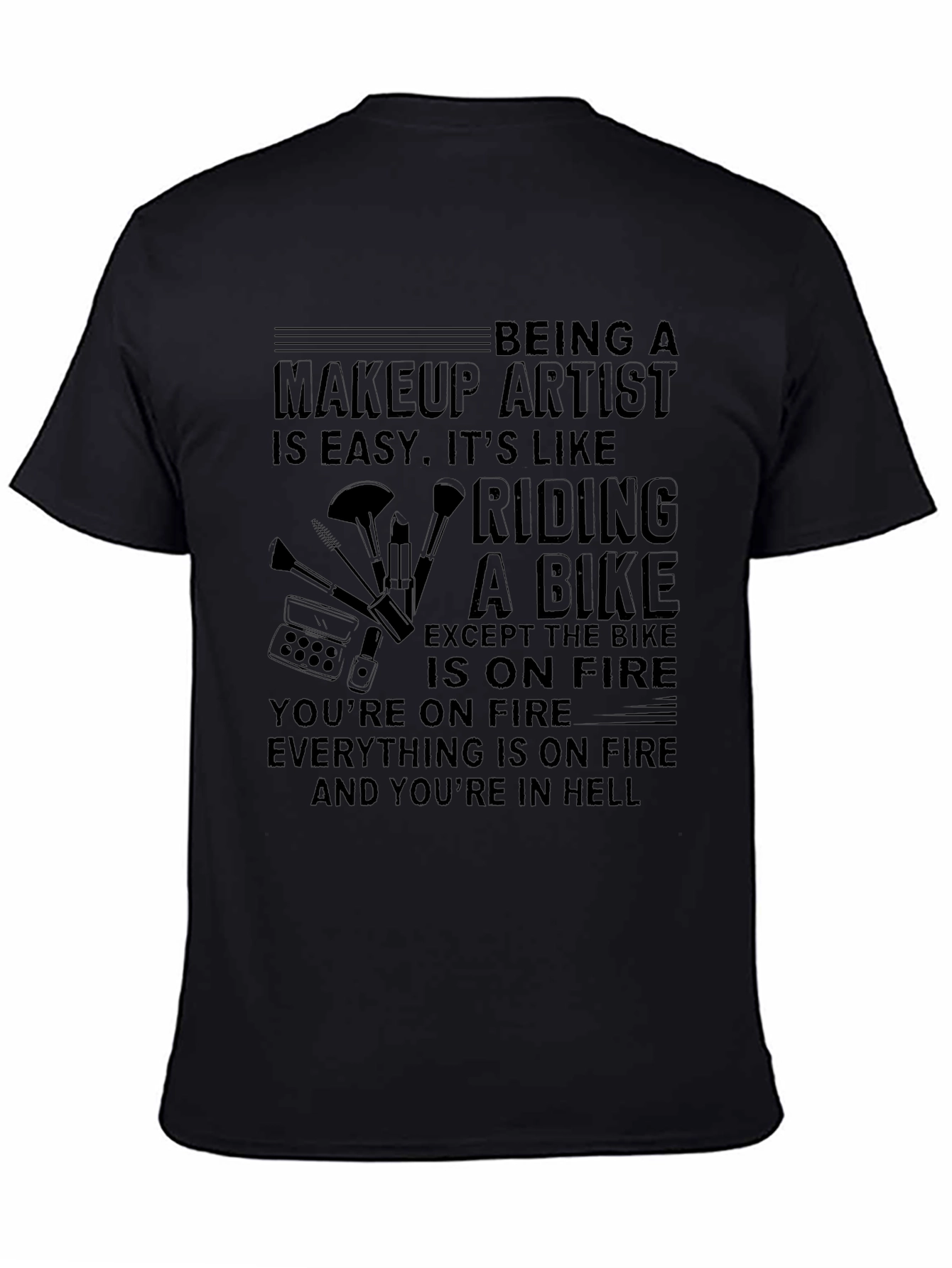 Makeup Artist Riding a Bike T-Shirt