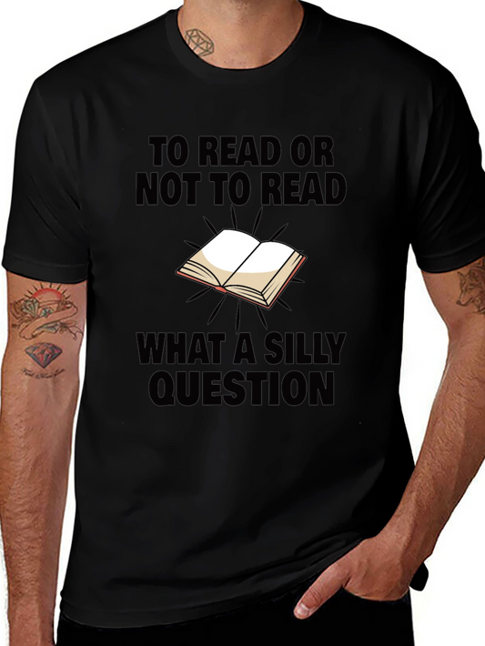 Funny Reading T-Shirt - To Read Or Not To Read