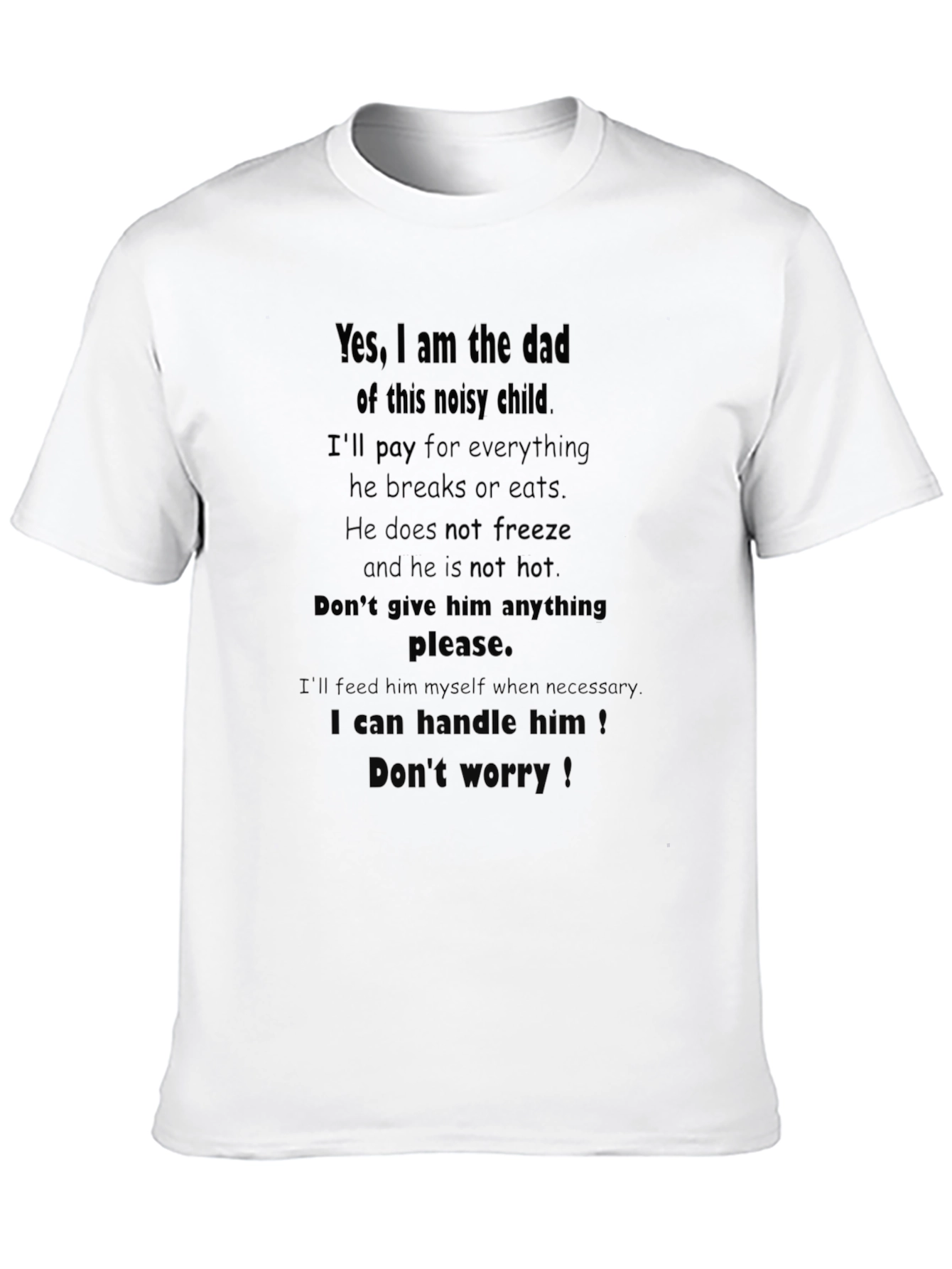Funny Dad T-Shirt - Noisy Child Novelty Tee