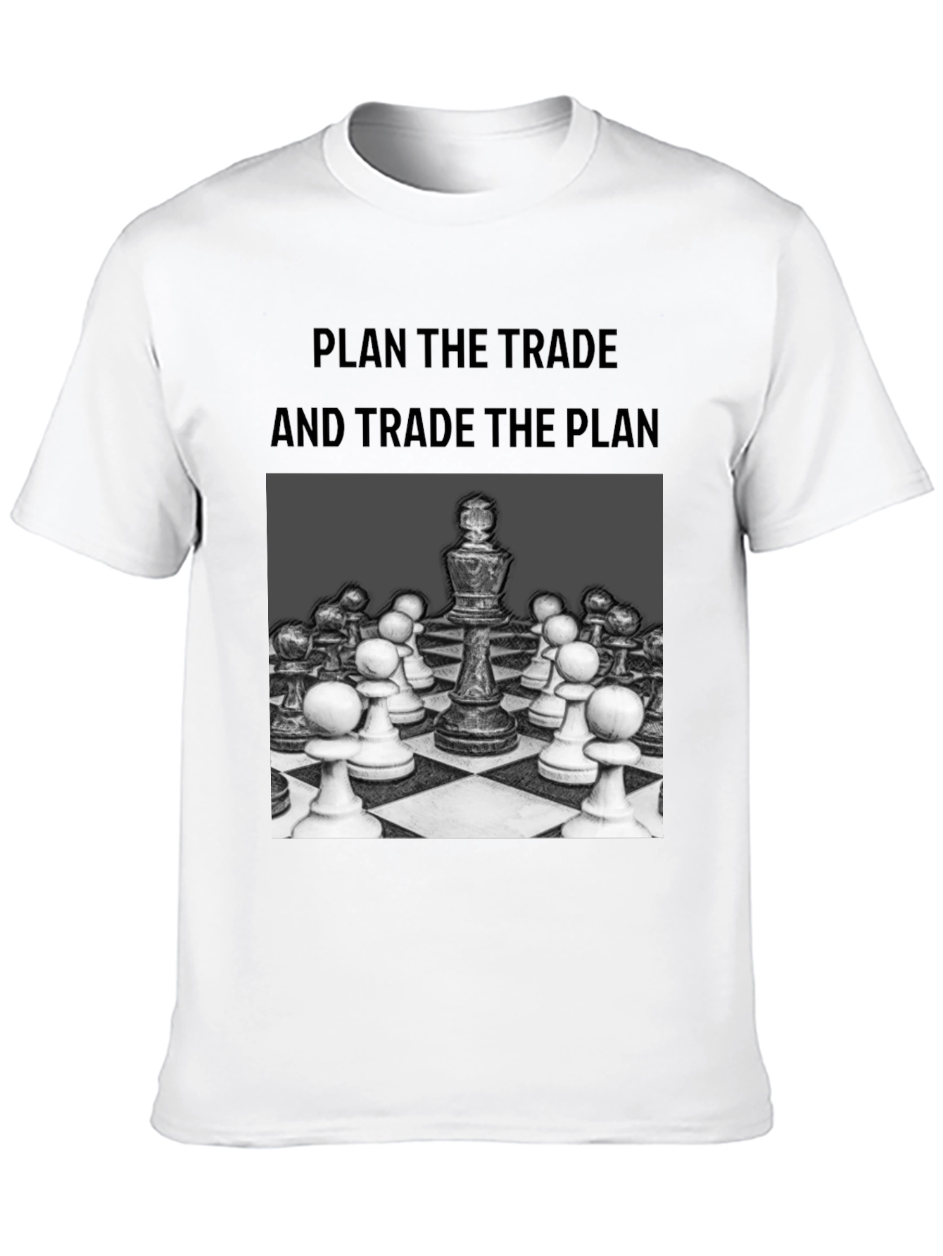 Chess Strategy T-Shirt: Plan the Trade
