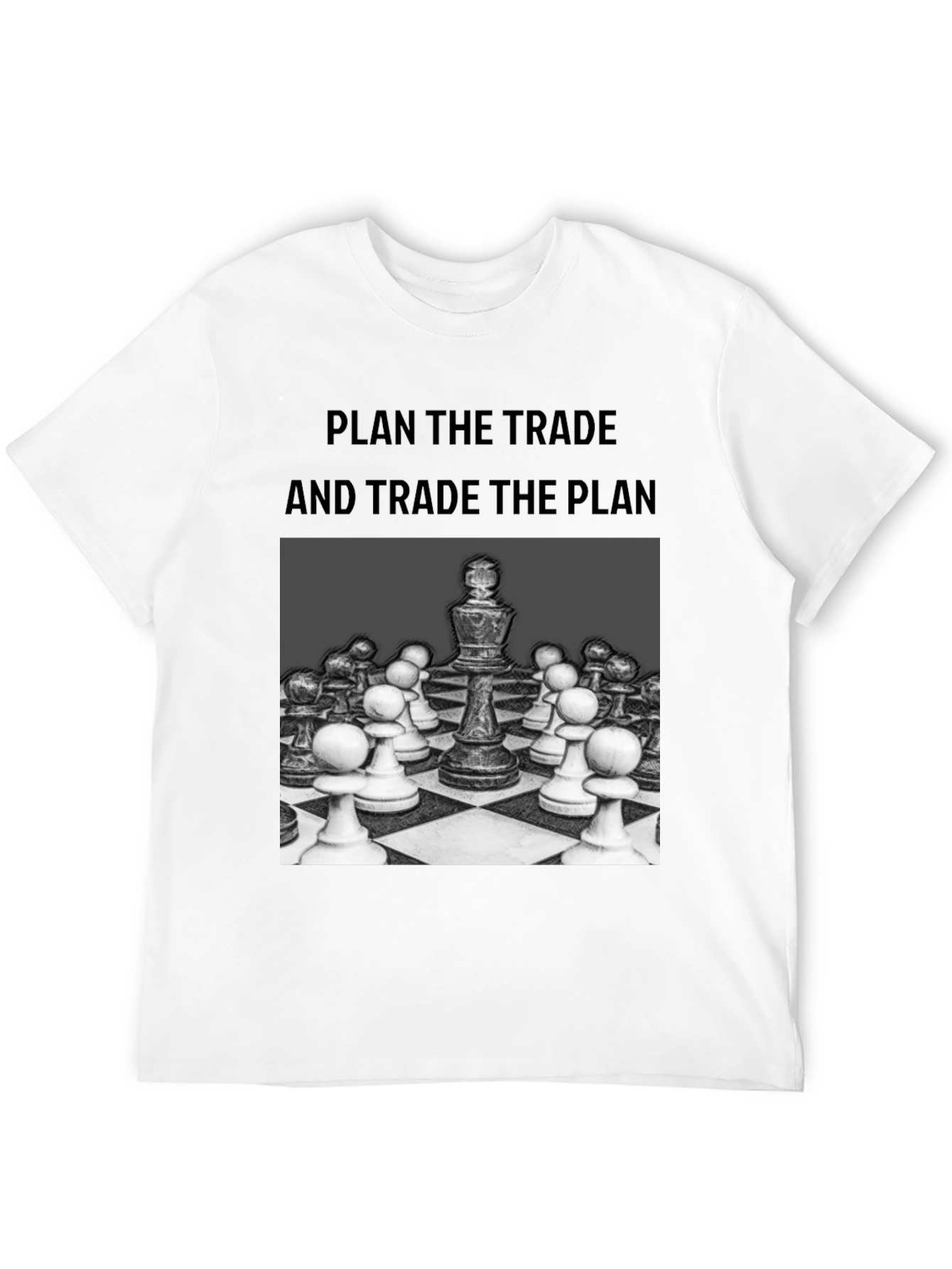 Chess Strategy T-Shirt: Plan the Trade