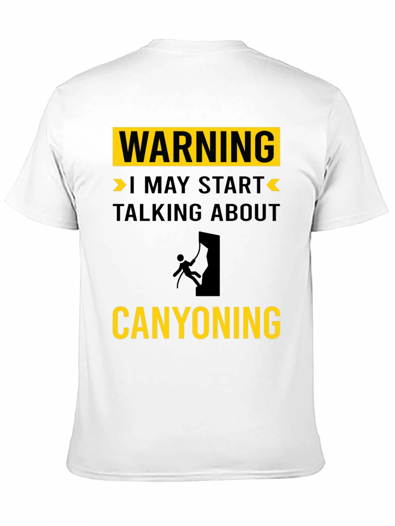 Warning: May Start Talking About Canyoning T-Shirt