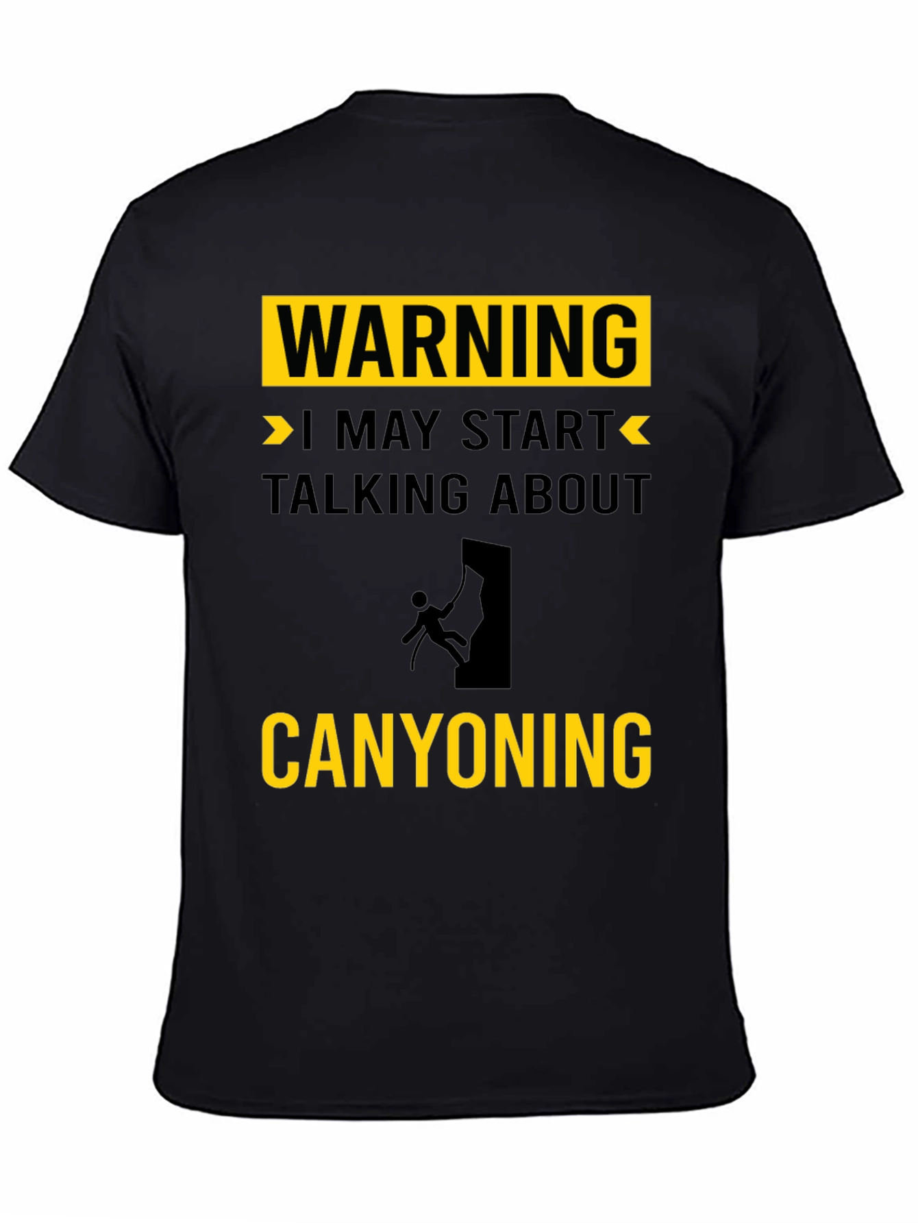 Warning: May Start Talking About Canyoning T-Shirt