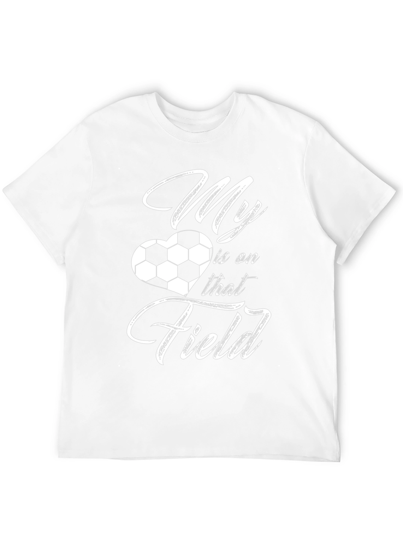 My Heart Is On That Field Soccer T-Shirt